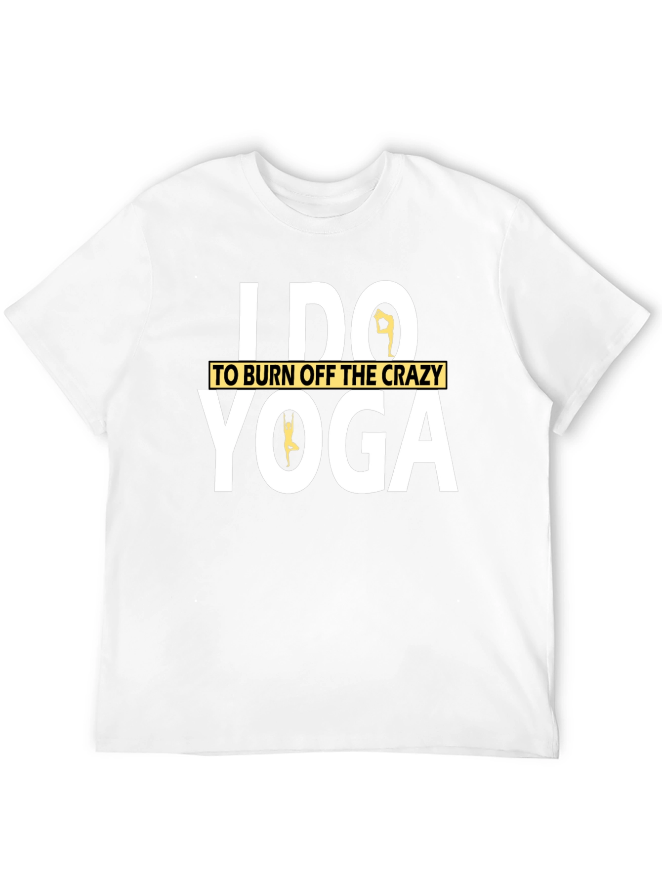 Yoga Lover T-Shirt: Burn Off The Crazy