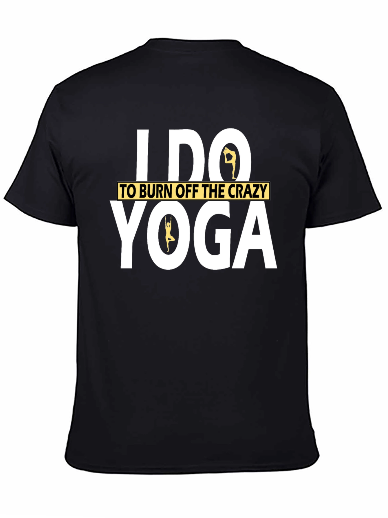 Yoga Lover T-Shirt: Burn Off The Crazy