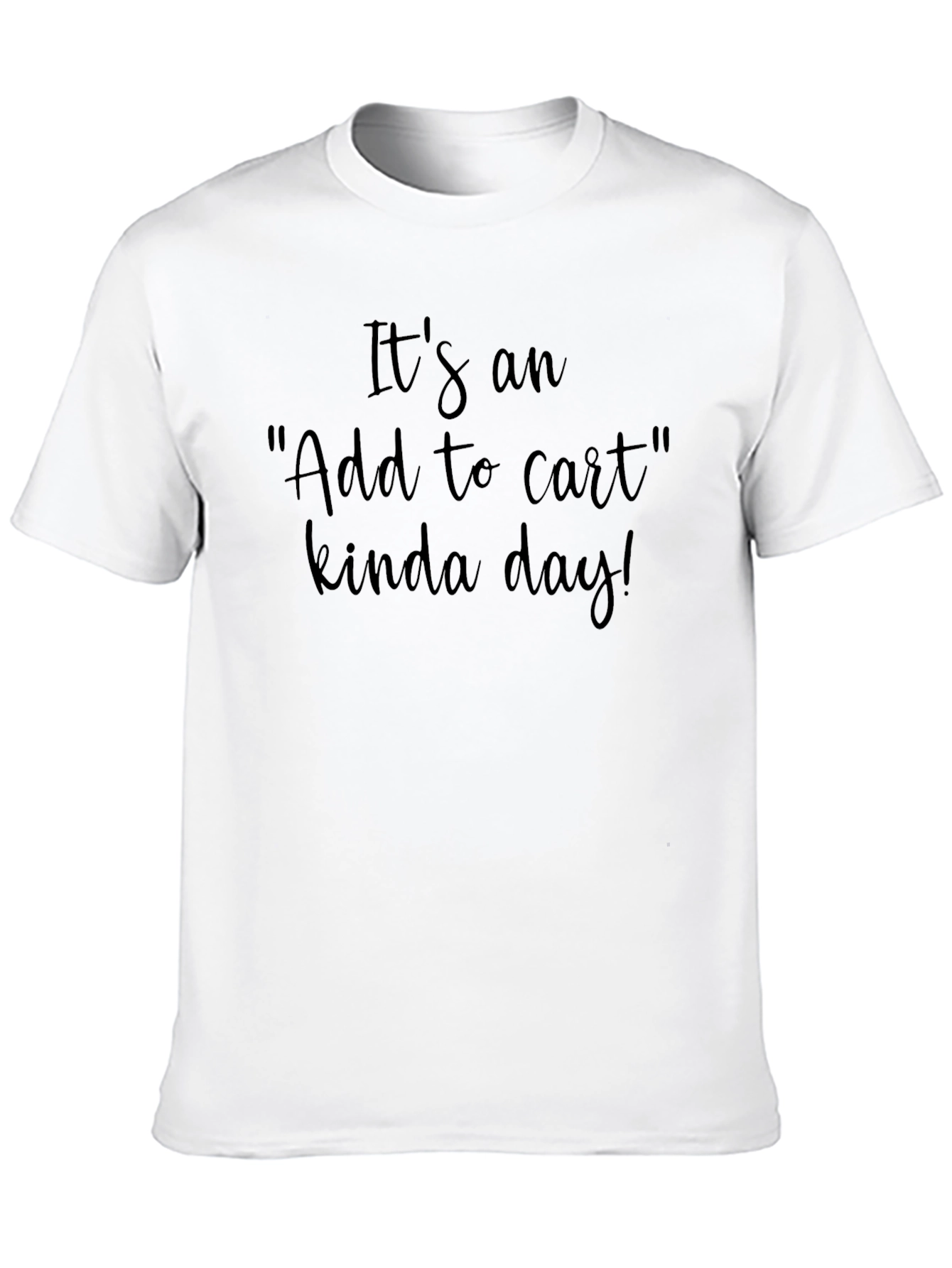 Add to Cart Kinda Day Black T-Shirt