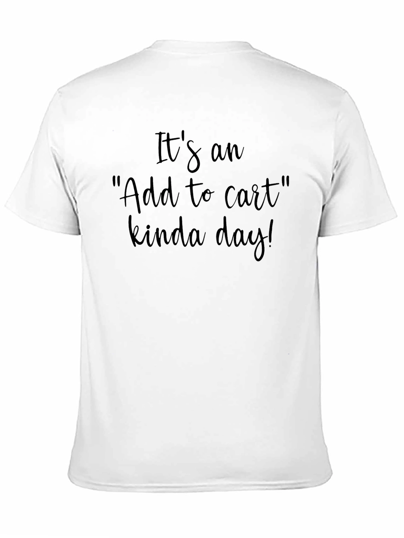 Add to Cart Kinda Day Black T-Shirt