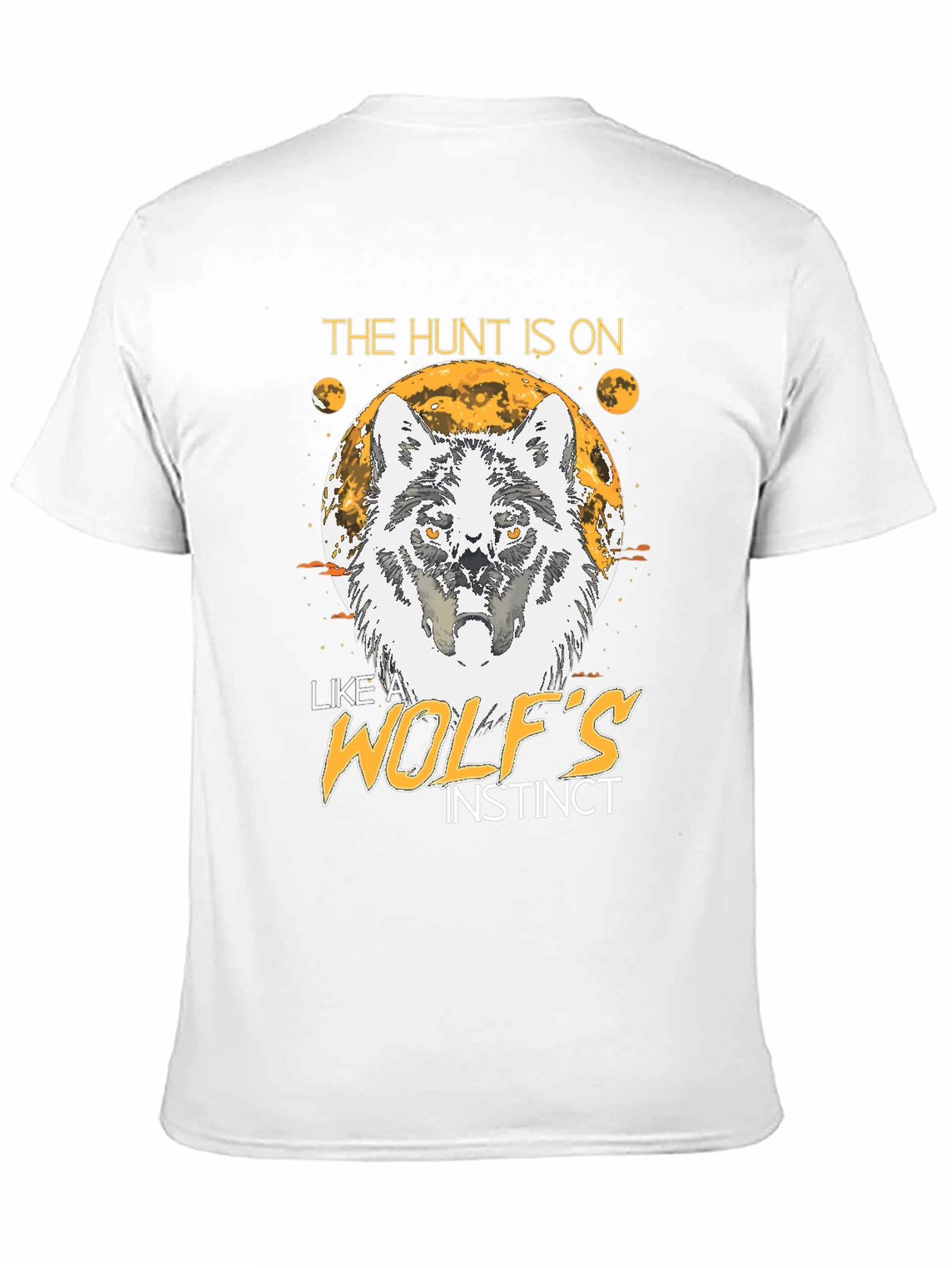 The Hunt Is On Wolf Instinct T-Shirt