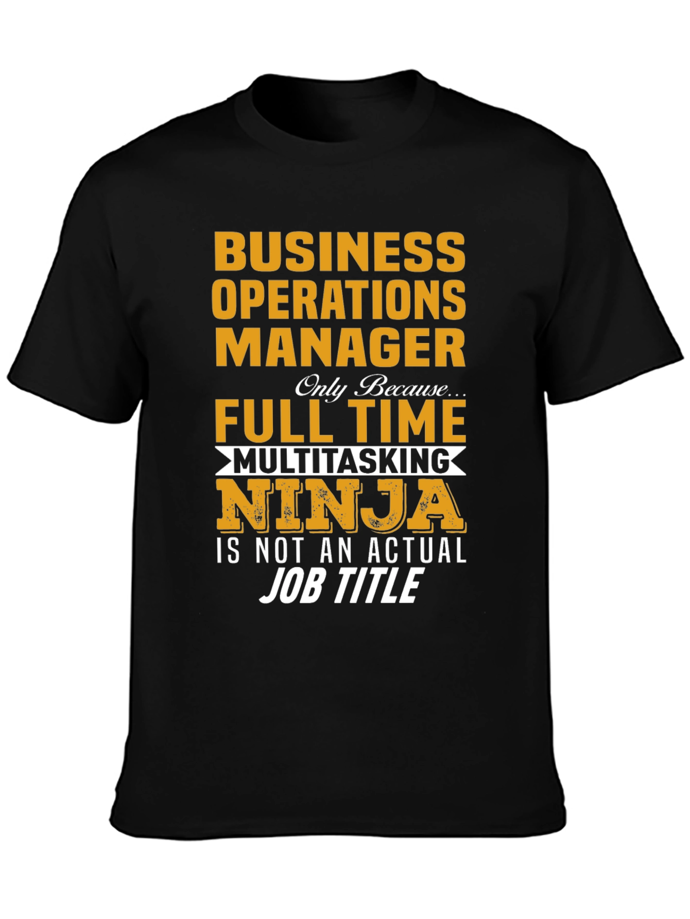 Business Operations Manager Multitasking Ninja T-Shirt