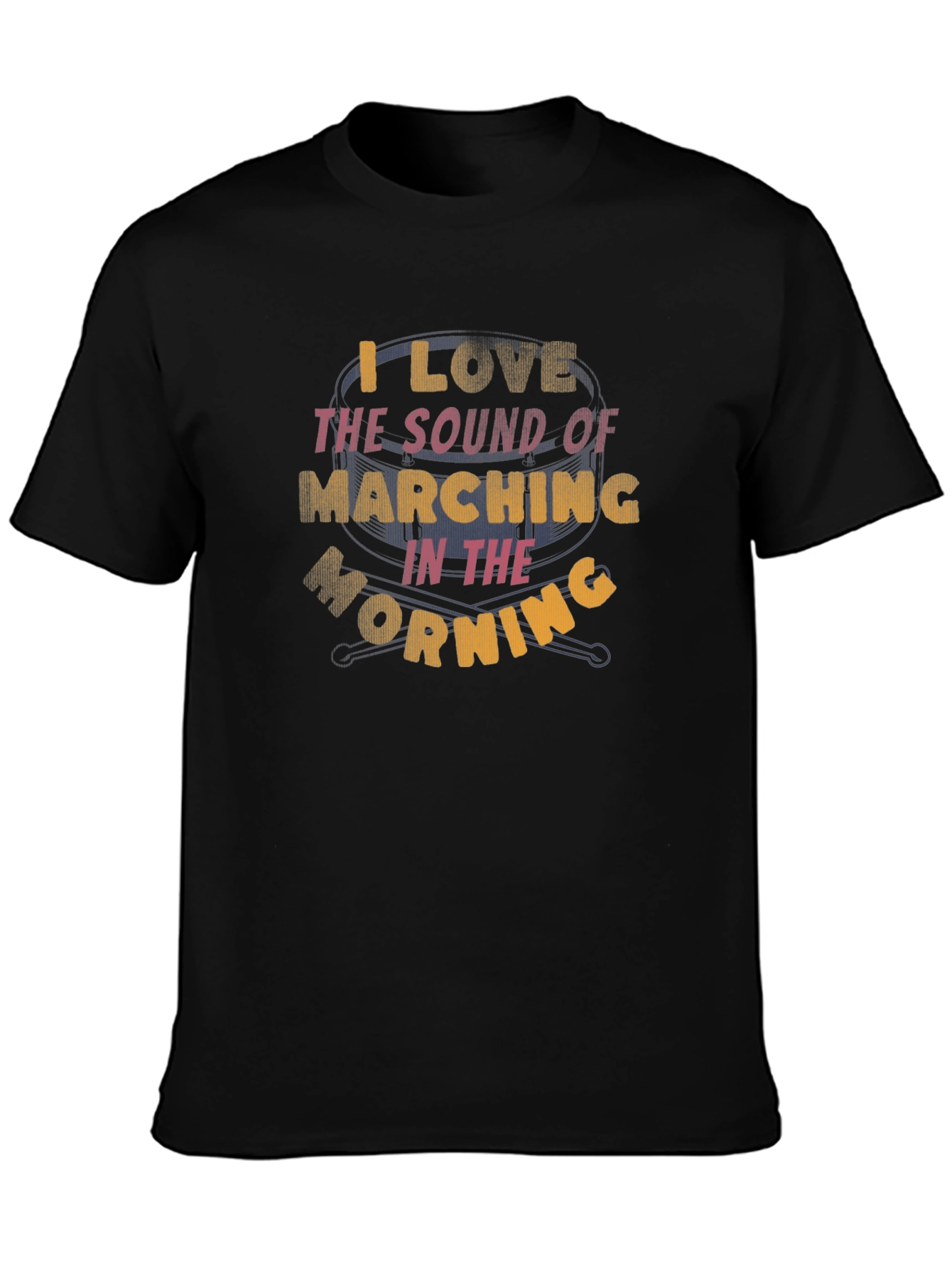 Marching Band Drummer T-Shirt - I Love The Sound!