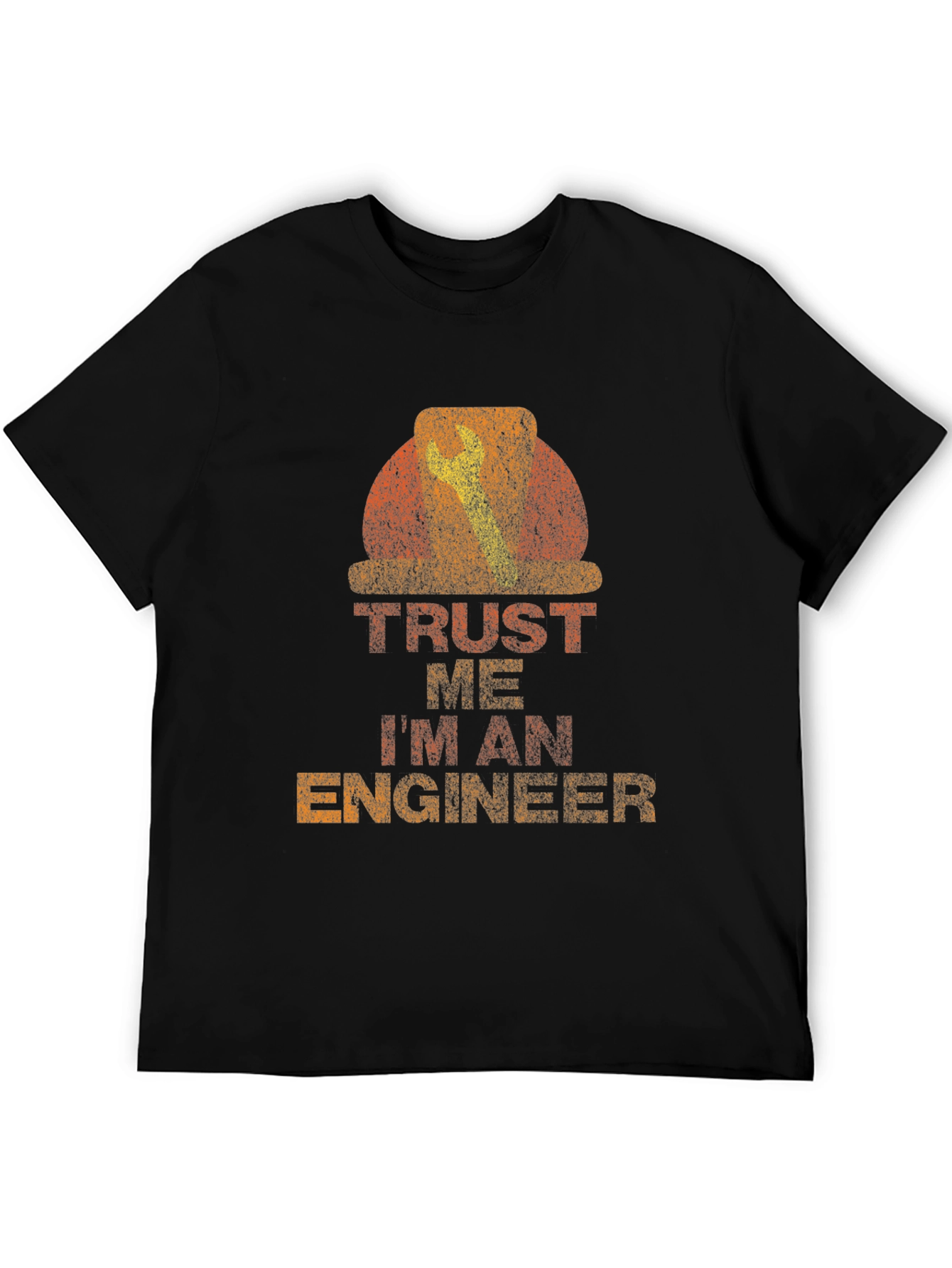 Trust Me Im An Engineer T-Shirt