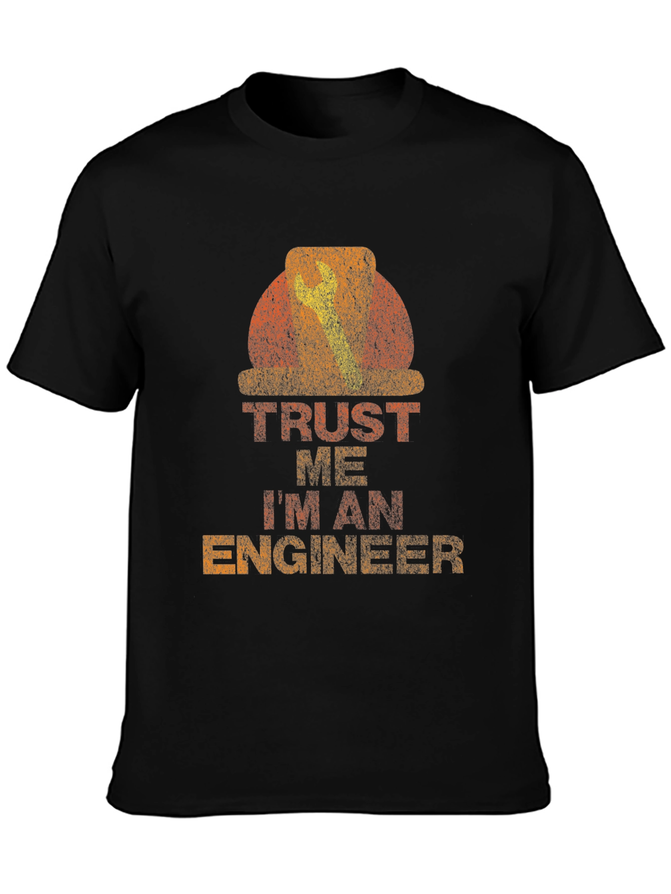 Trust Me Im An Engineer T-Shirt