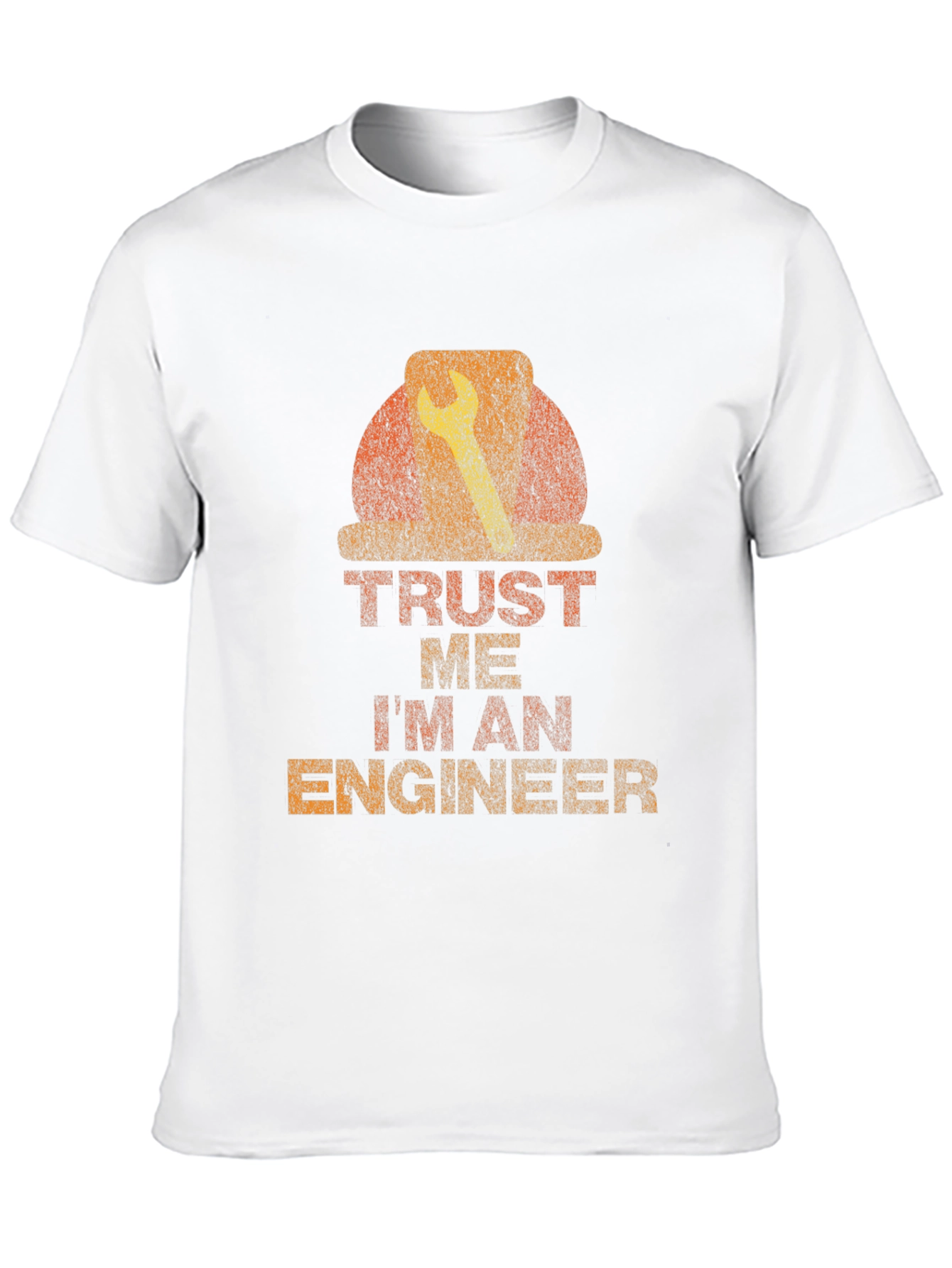 Trust Me Im An Engineer T-Shirt