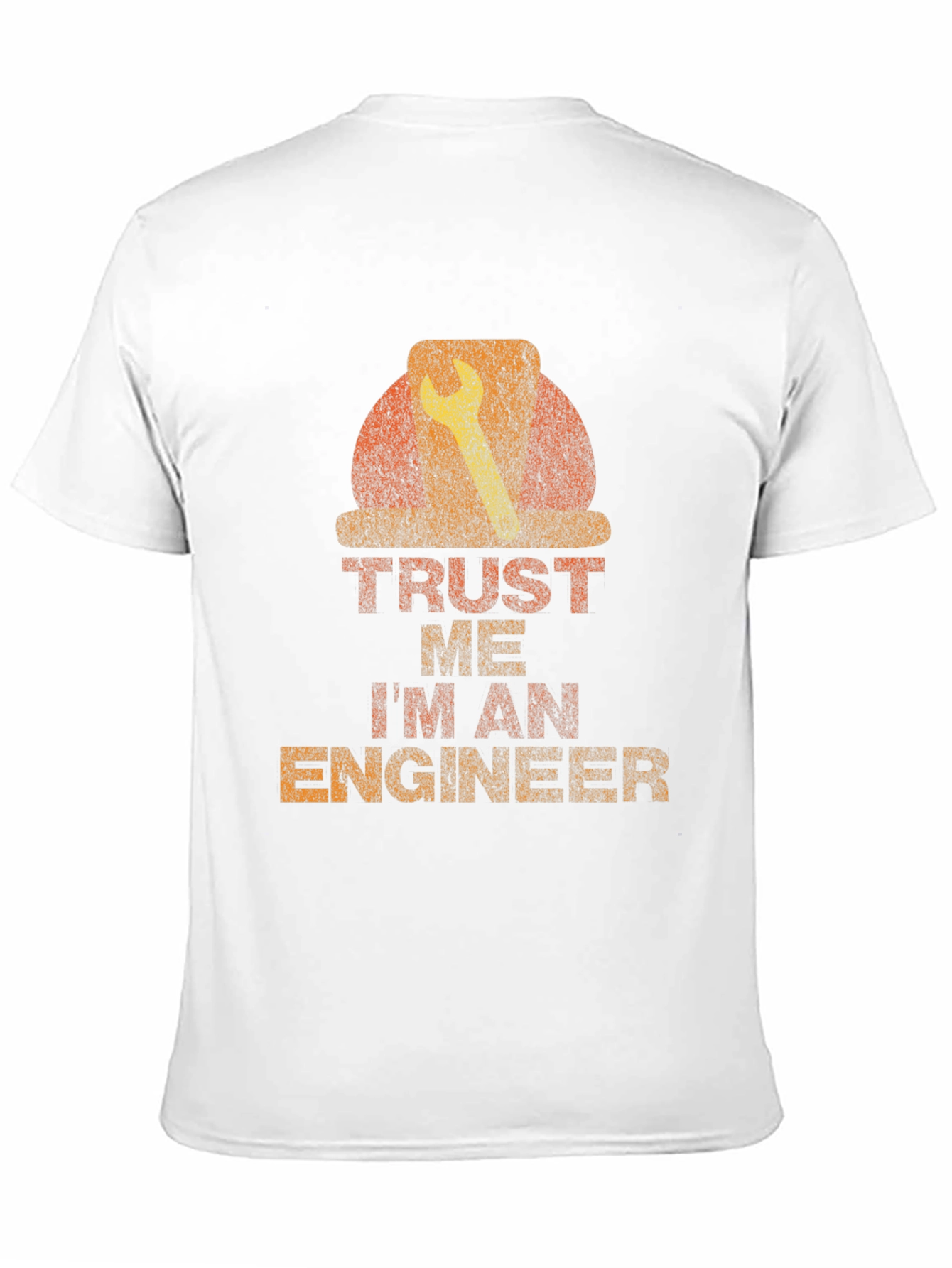 Trust Me Im An Engineer T-Shirt
