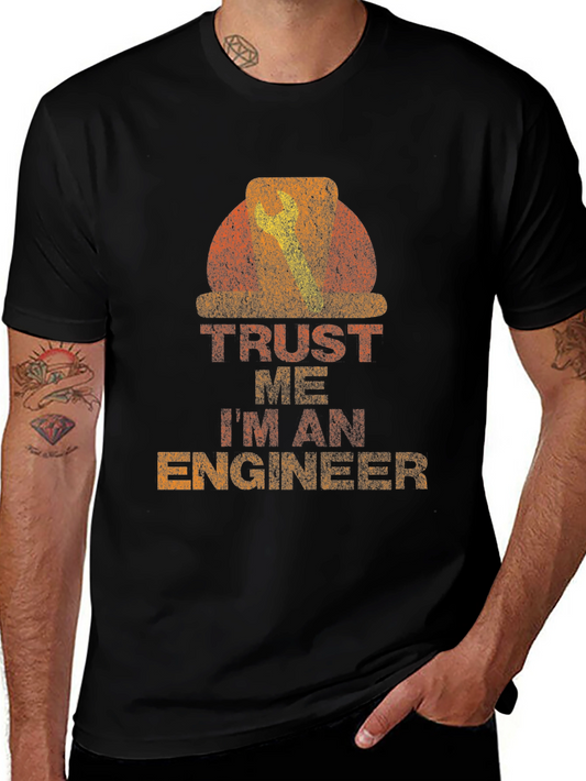 Trust Me Im An Engineer T-Shirt
