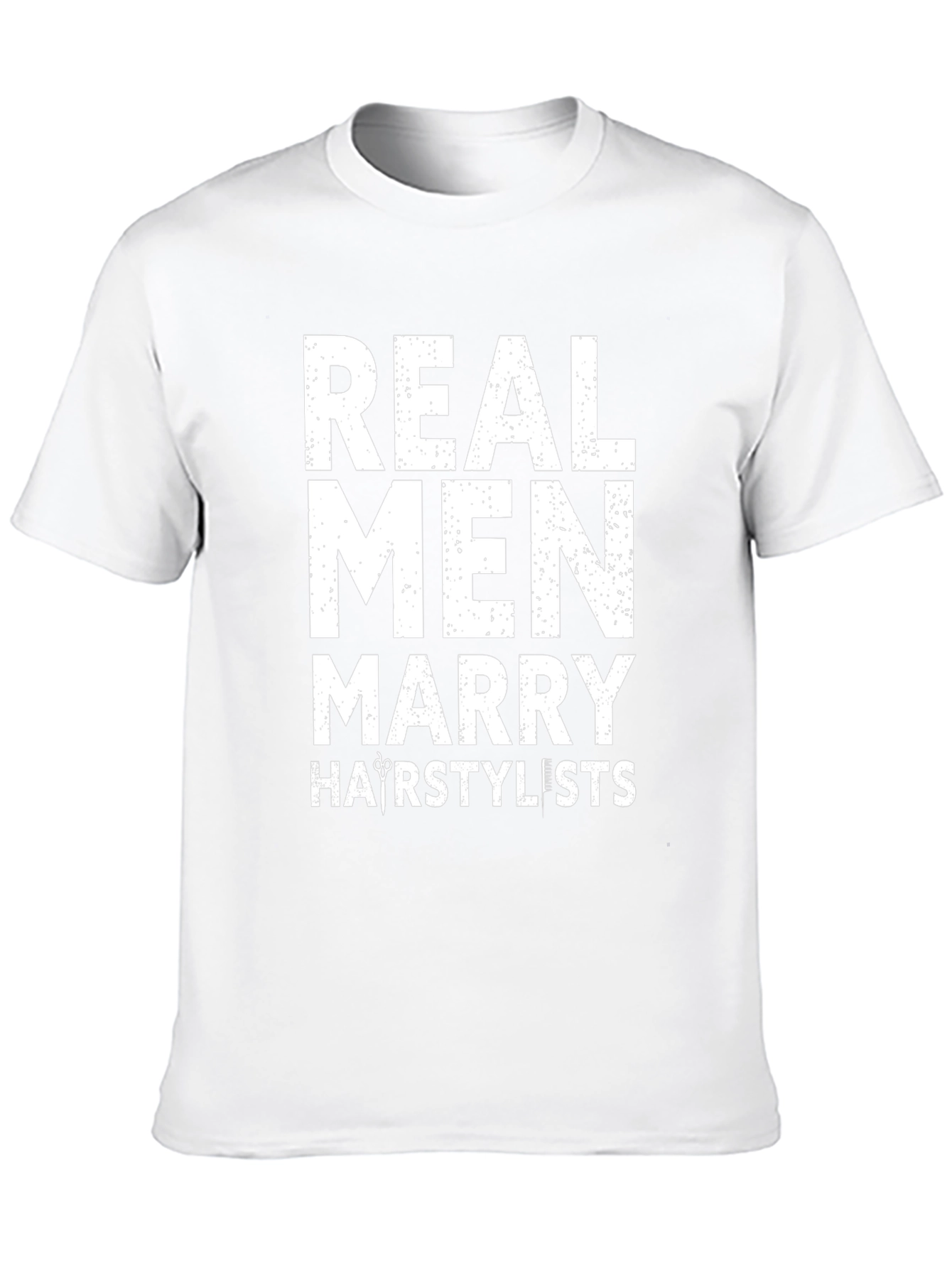 Real Men Marry Hairstylists Black T-Shirt