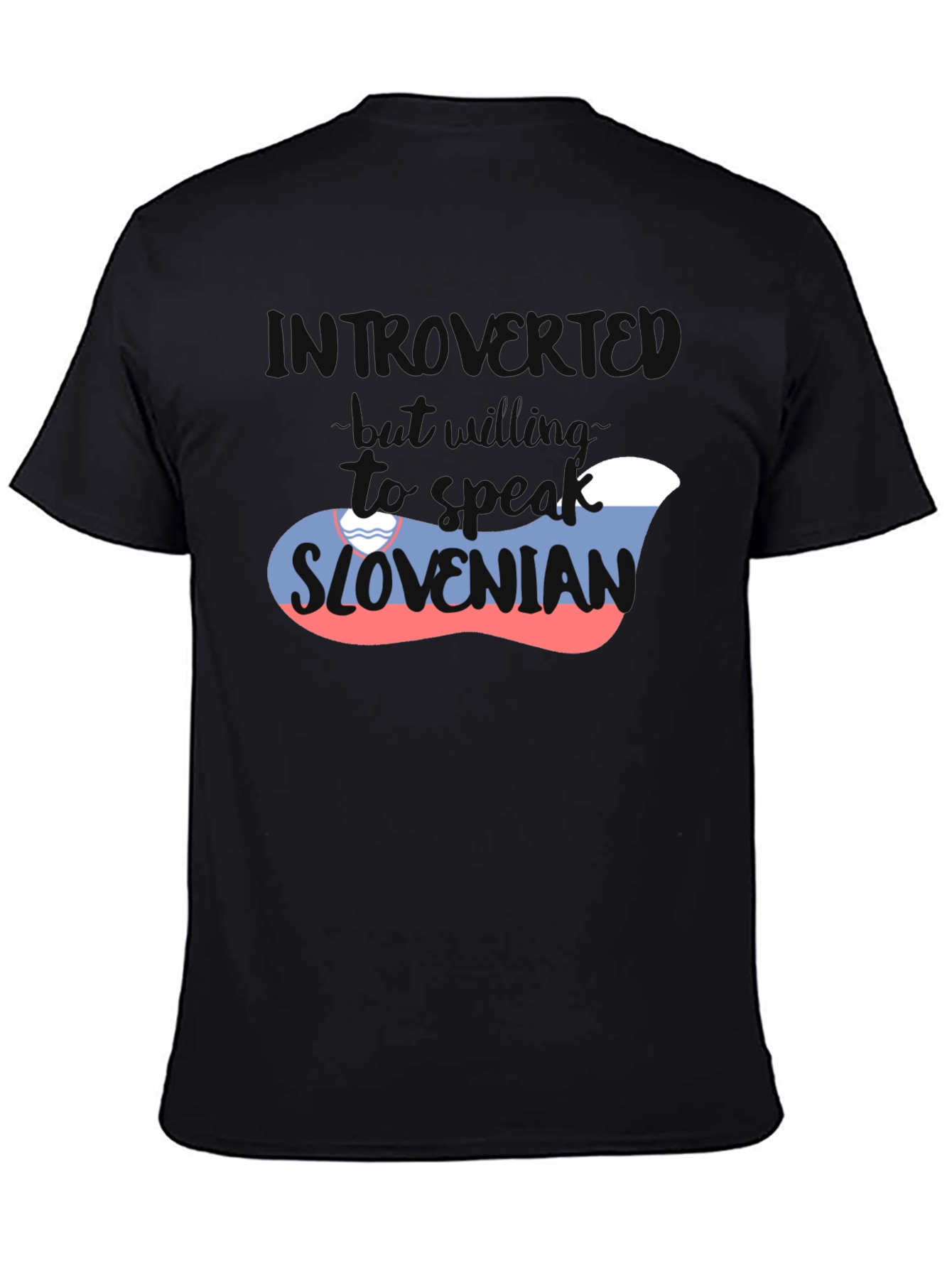 Introvert But Willing To Speak Slovenian T-Shirt