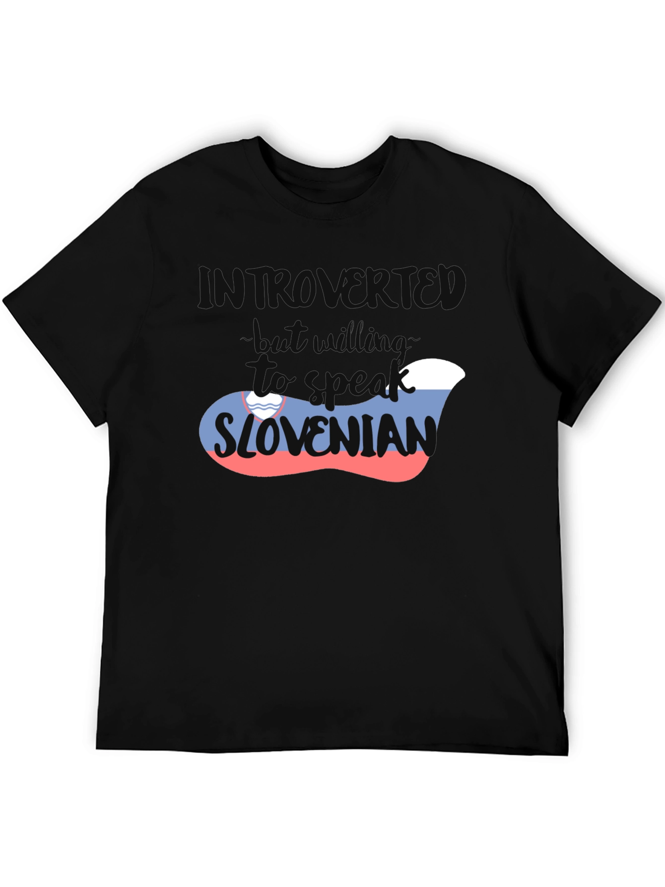 Introvert But Willing To Speak Slovenian T-Shirt