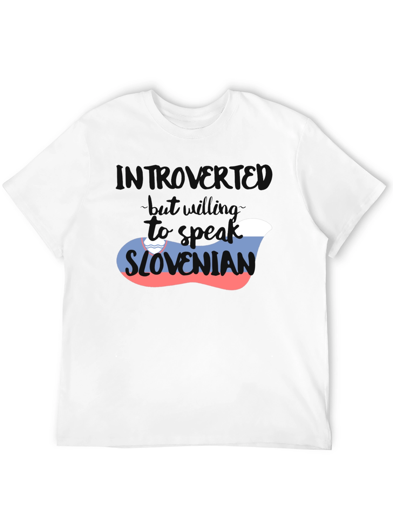 Introvert But Willing To Speak Slovenian T-Shirt