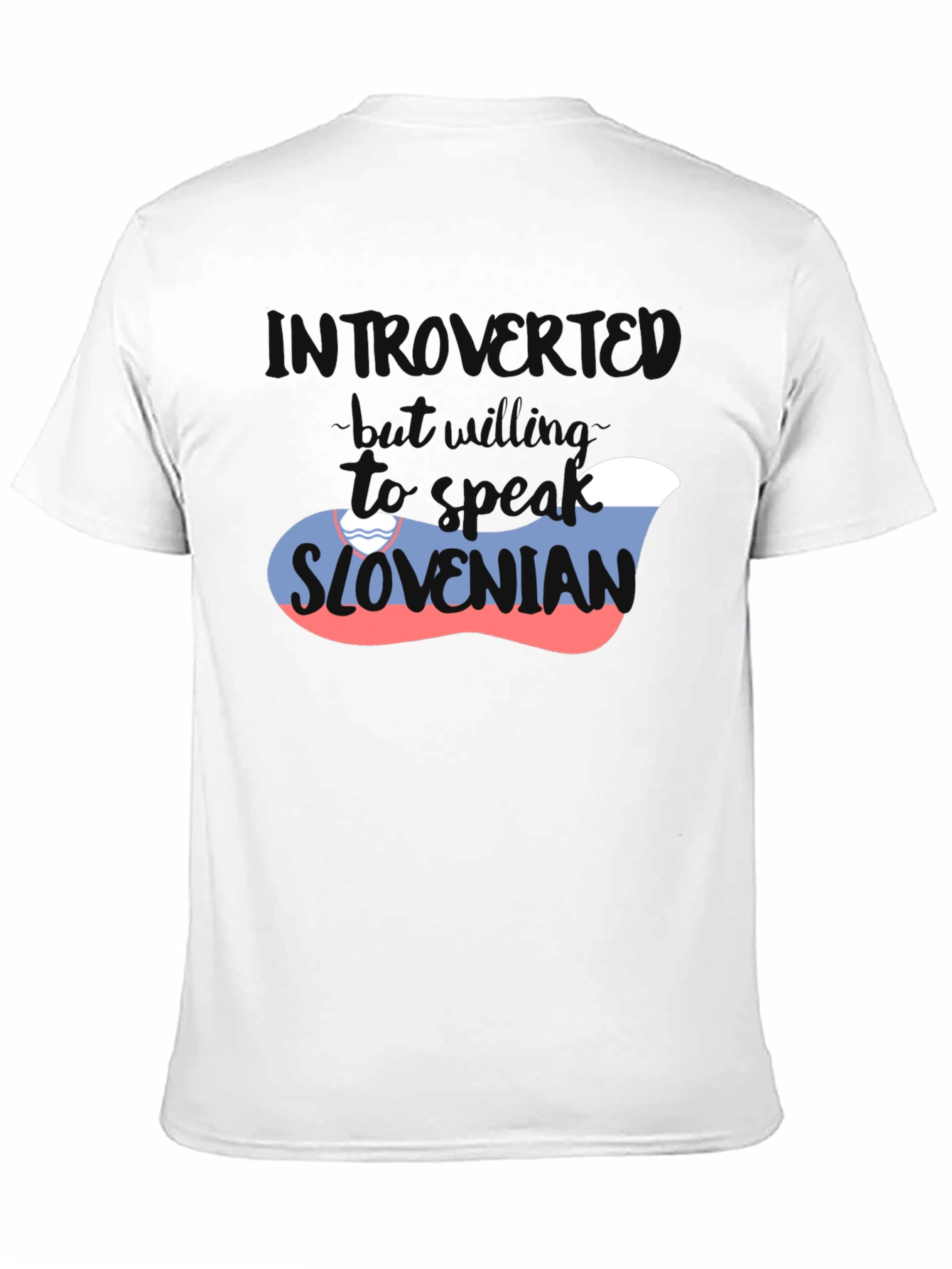 Introvert But Willing To Speak Slovenian T-Shirt
