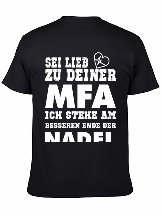 Sei Lieb Zu Deiner MFA T-Shirt