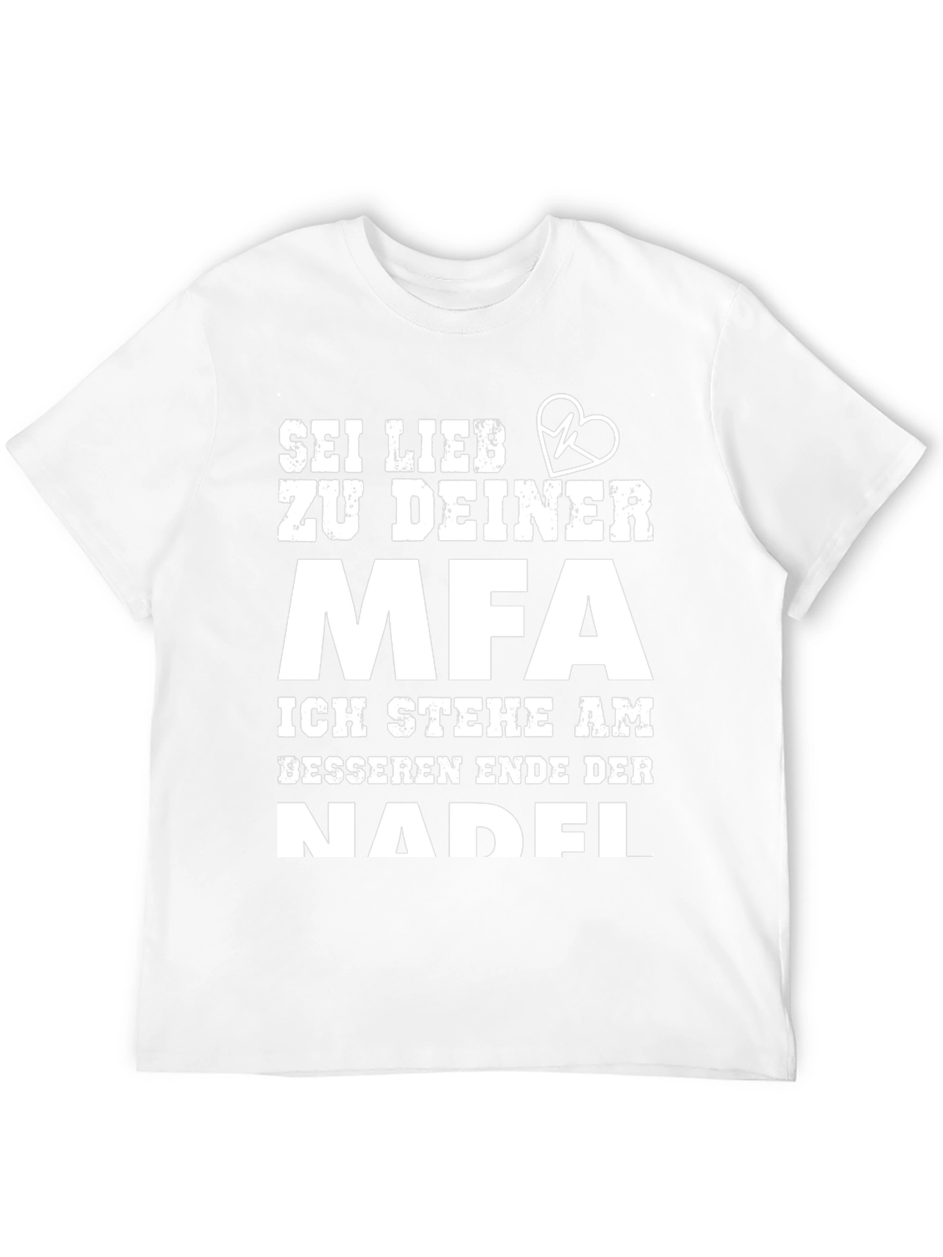 Sei Lieb Zu Deiner MFA T-Shirt