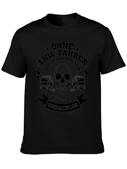 Trucker T-Shirt - No LKW Driver Homeless & Hungry