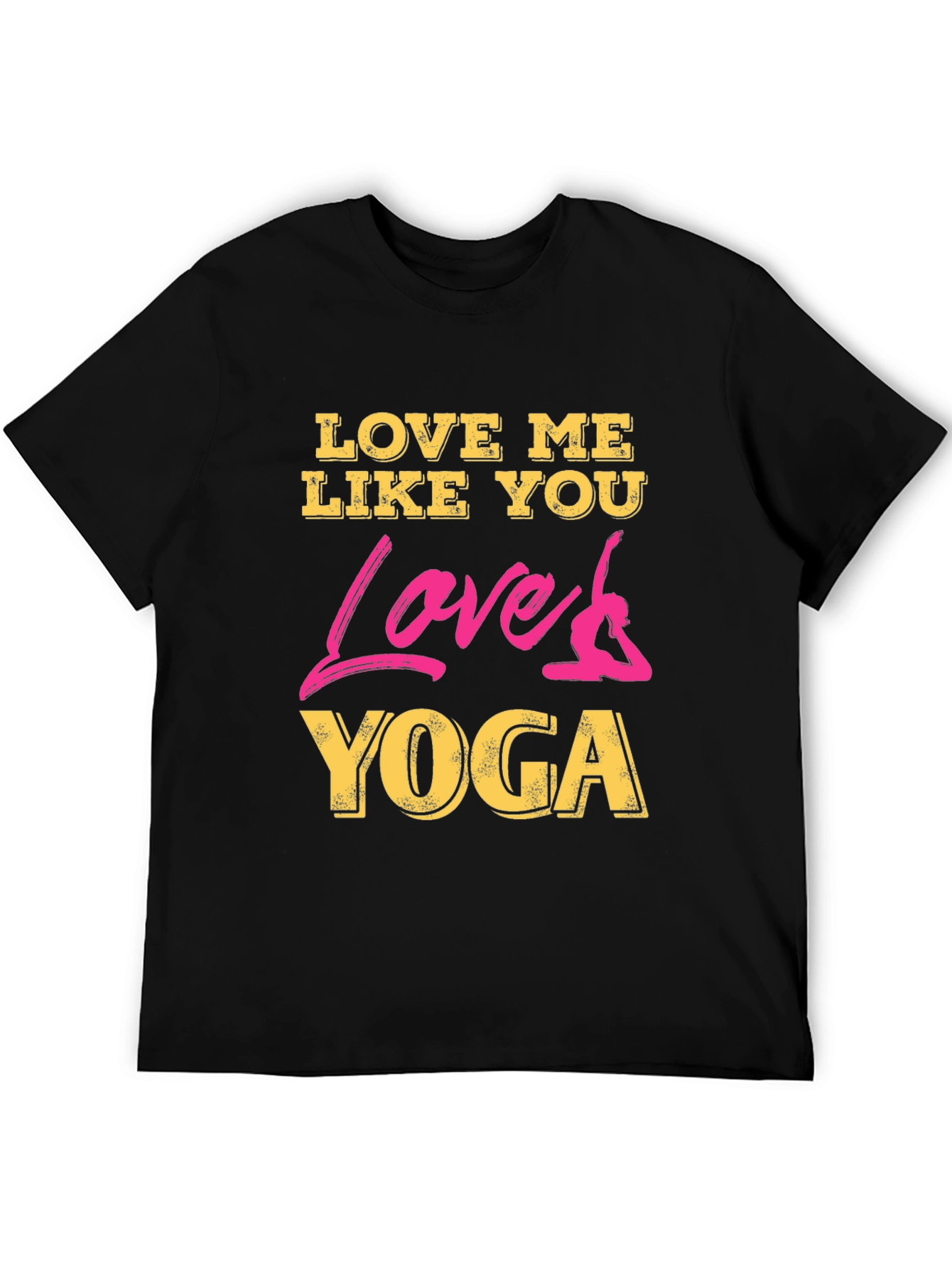 Love Me Like You Love Yoga Black Graphic Tee