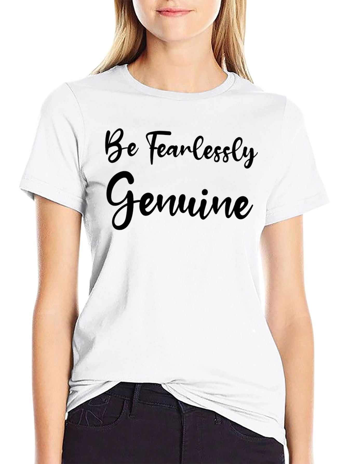 Be Fearlessly Genuine Black T-Shirt