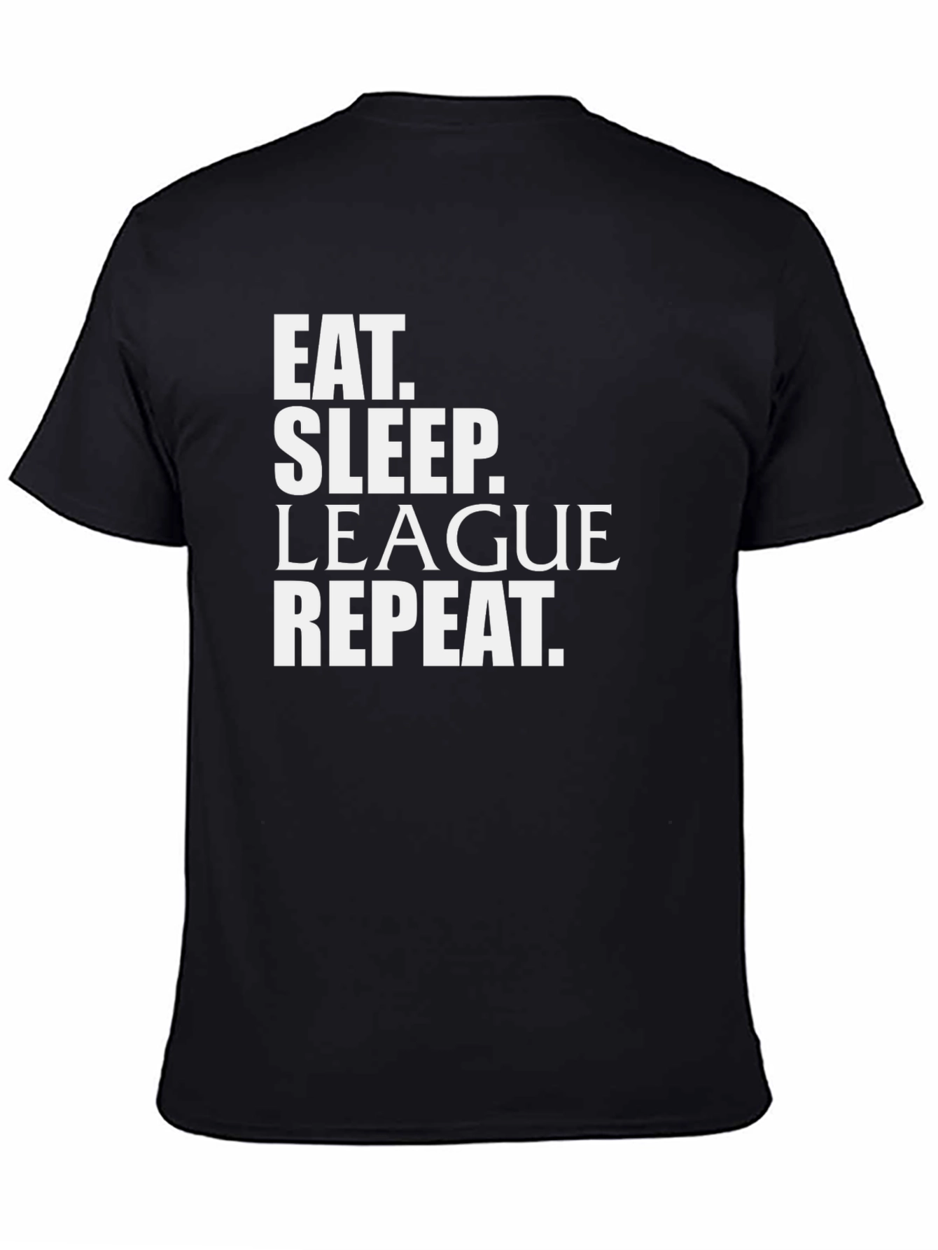 Eat Sleep League Repeat Black T-Shirt