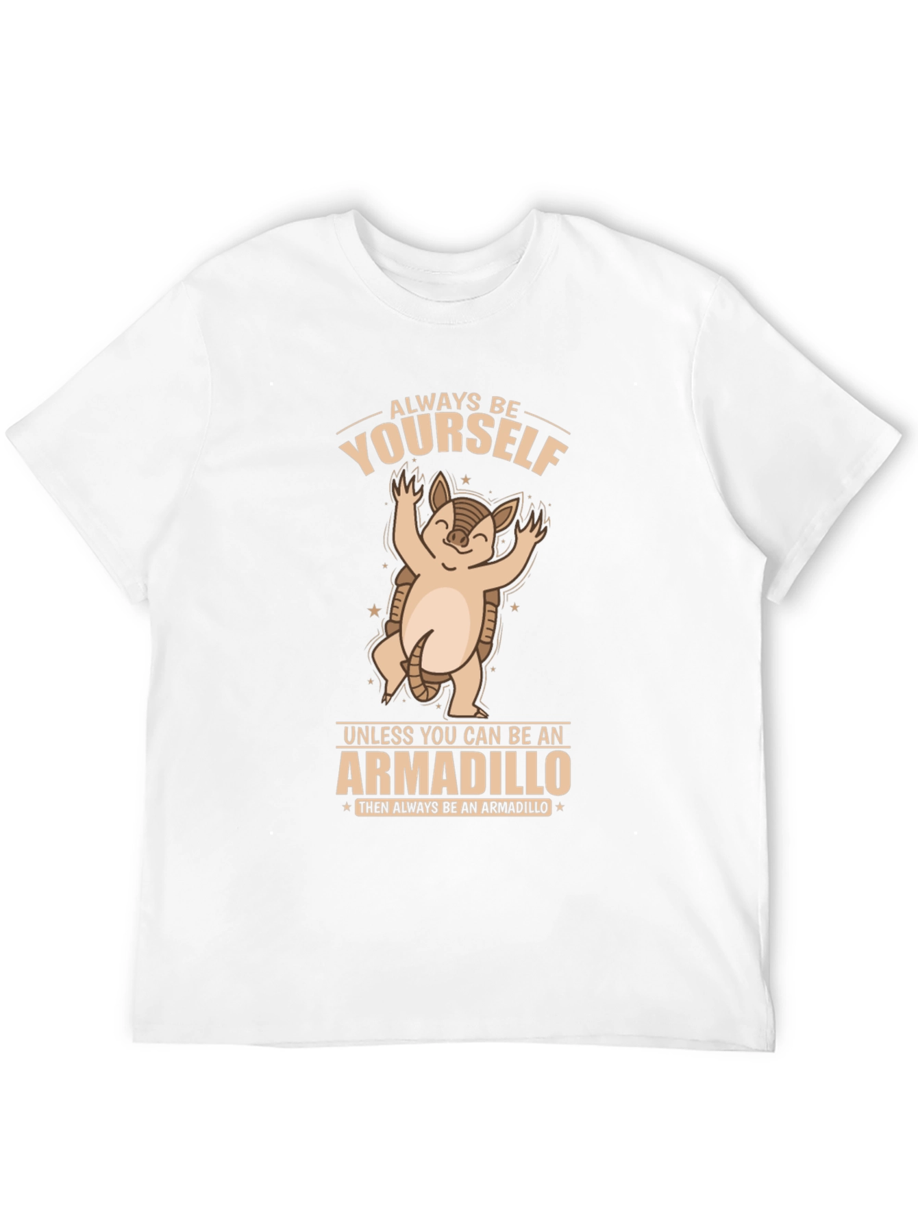 Armadillo Graphic T-Shirt - Always Be Yourself!