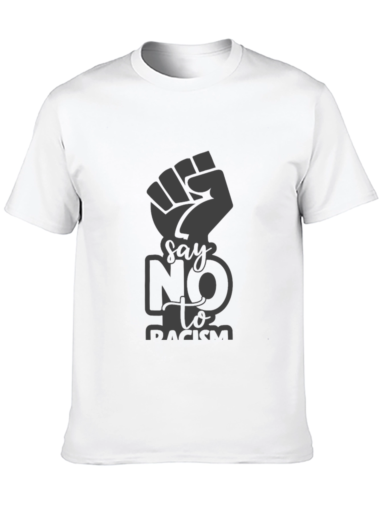 Say No to Racism T-Shirt - Black Activism Tee