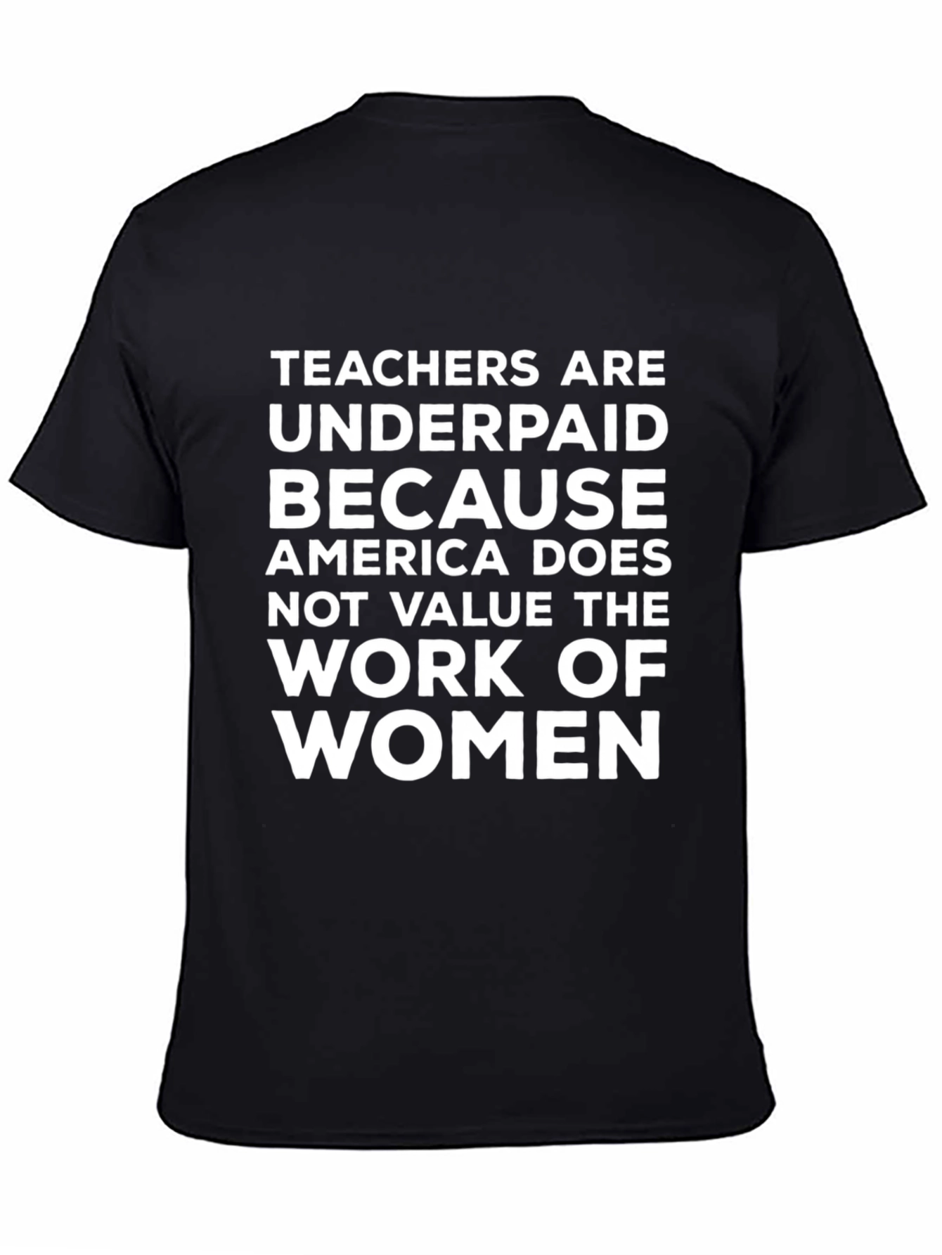 Teachers Underpaid T-Shirt