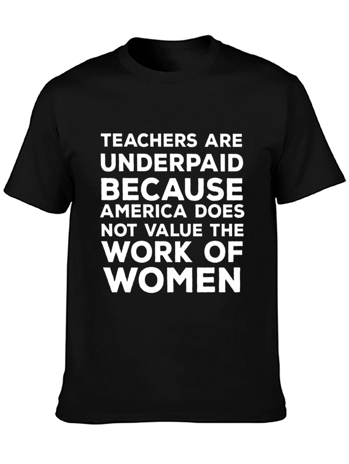 Teachers Underpaid T-Shirt