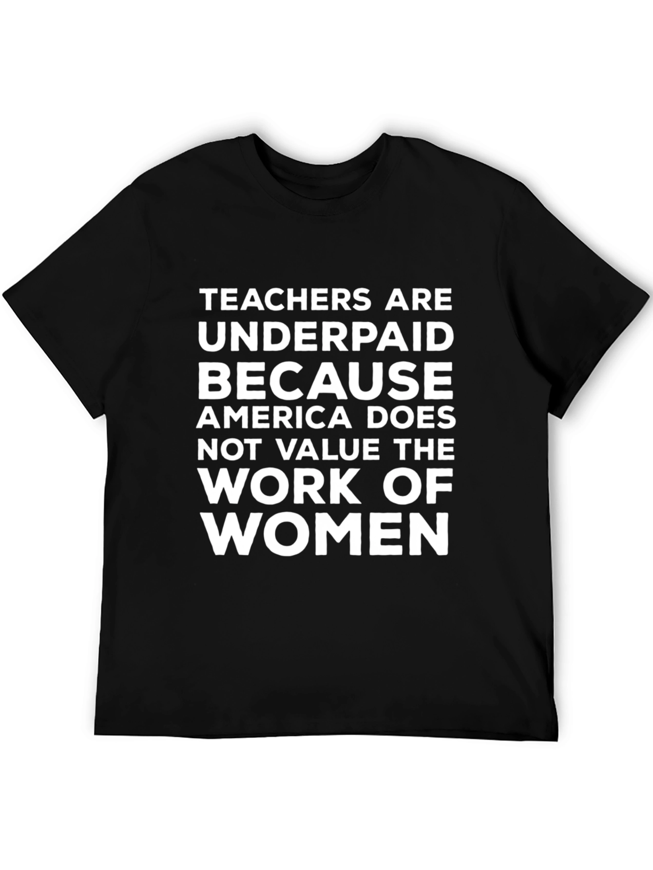 Teachers Underpaid T-Shirt