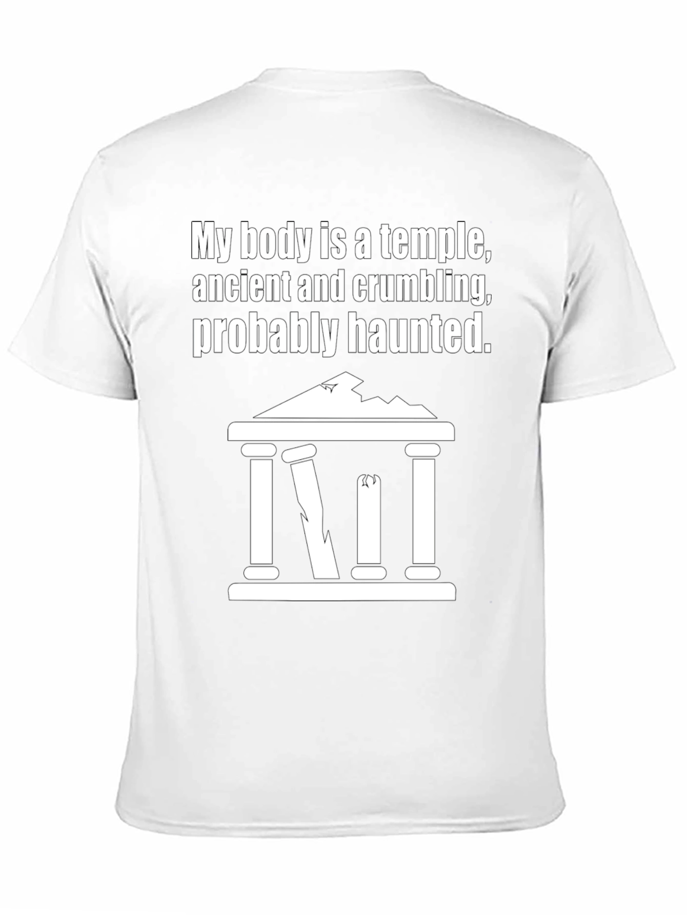 Humorous My Body Is A Temple Graphic T-Shirt