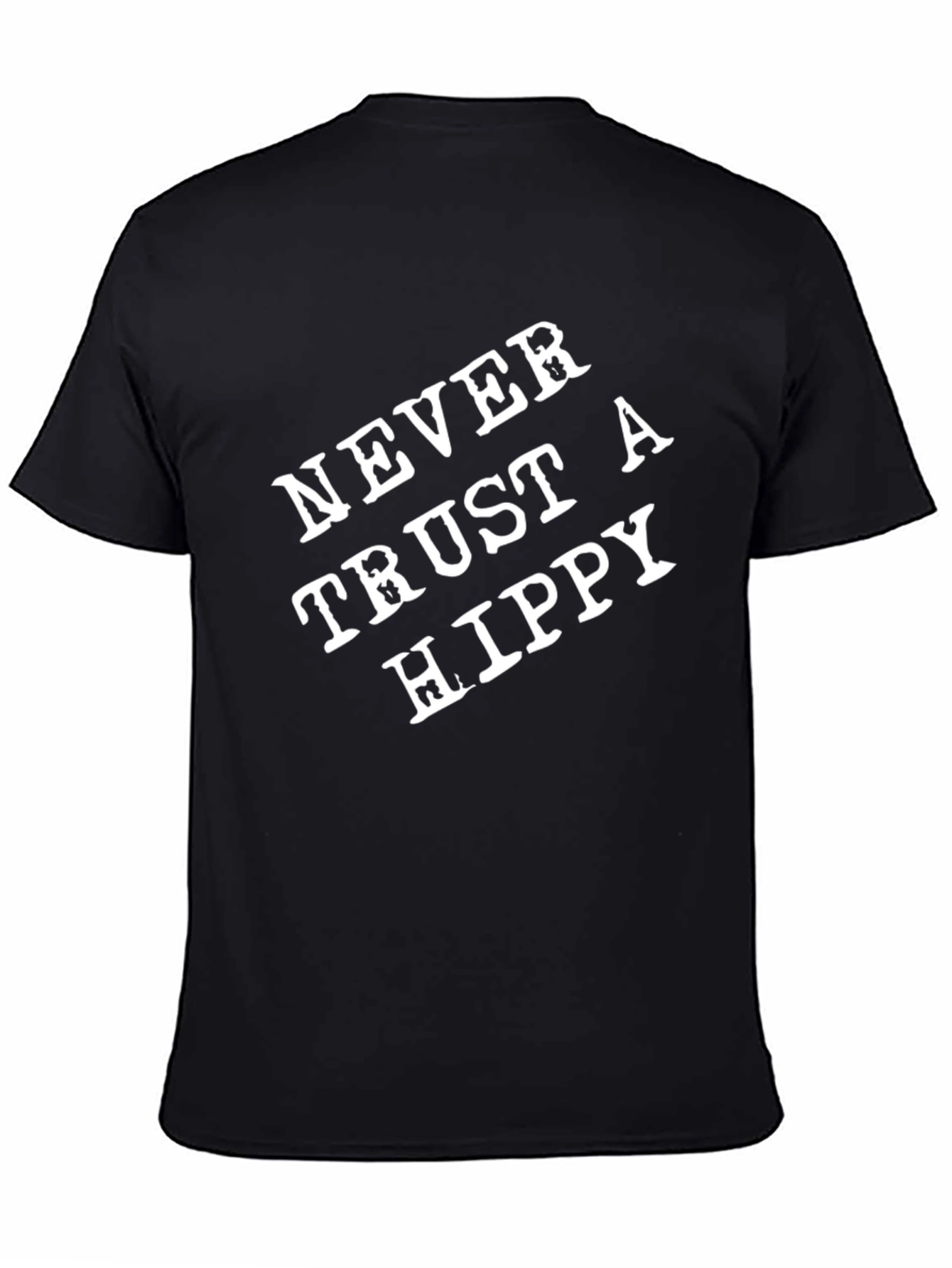 Never Trust A Hippy Graphic T-Shirt