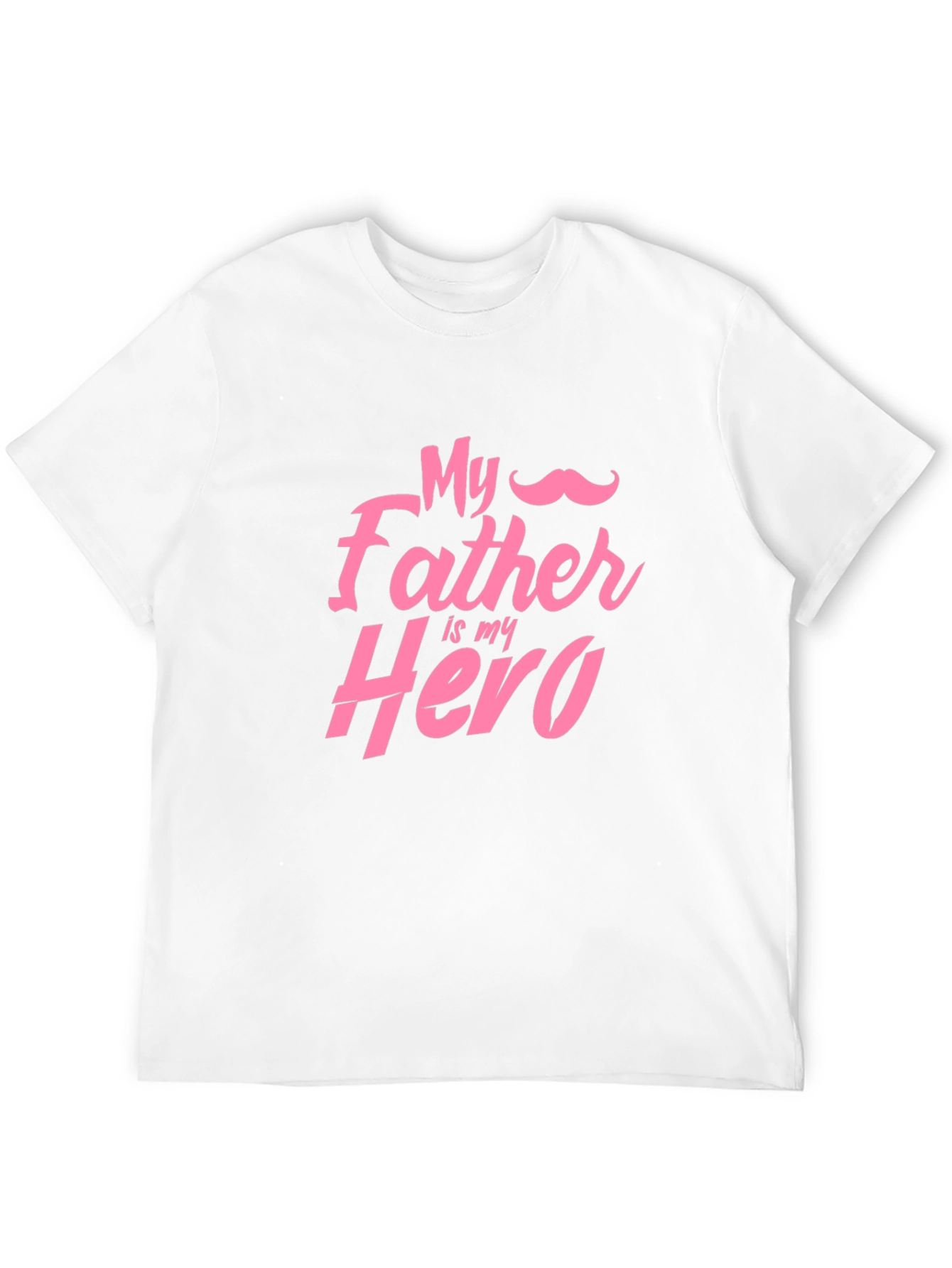 My Father Is My Hero Graphic T-Shirt