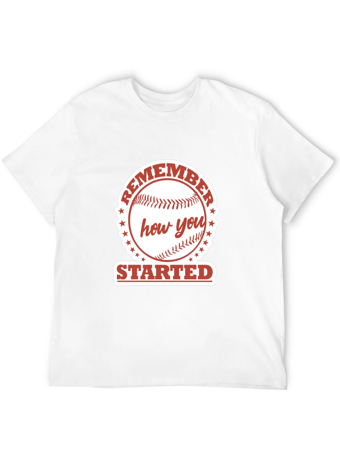 Remember How You Started Baseball Graphic Tee