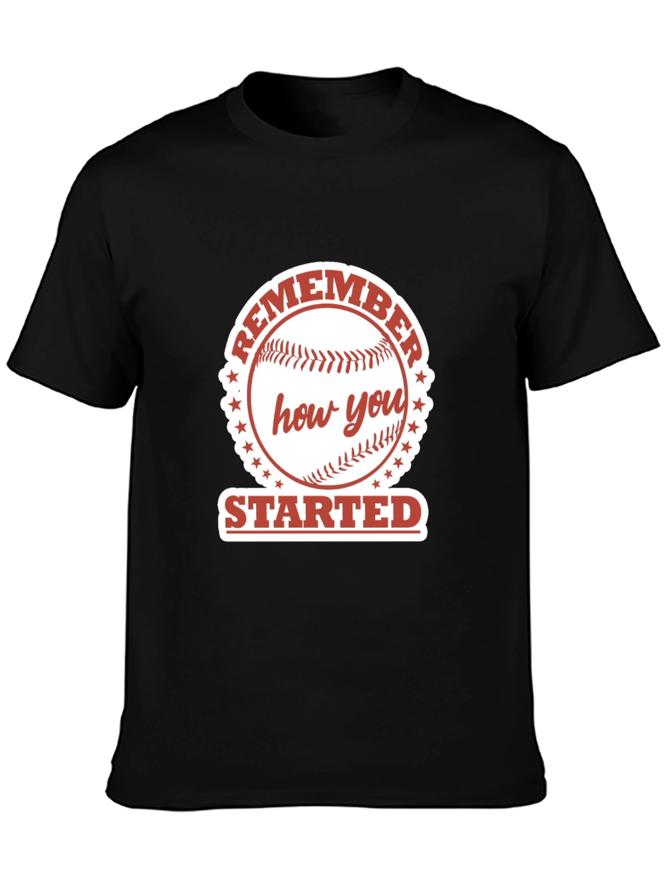 Remember How You Started Baseball Graphic Tee