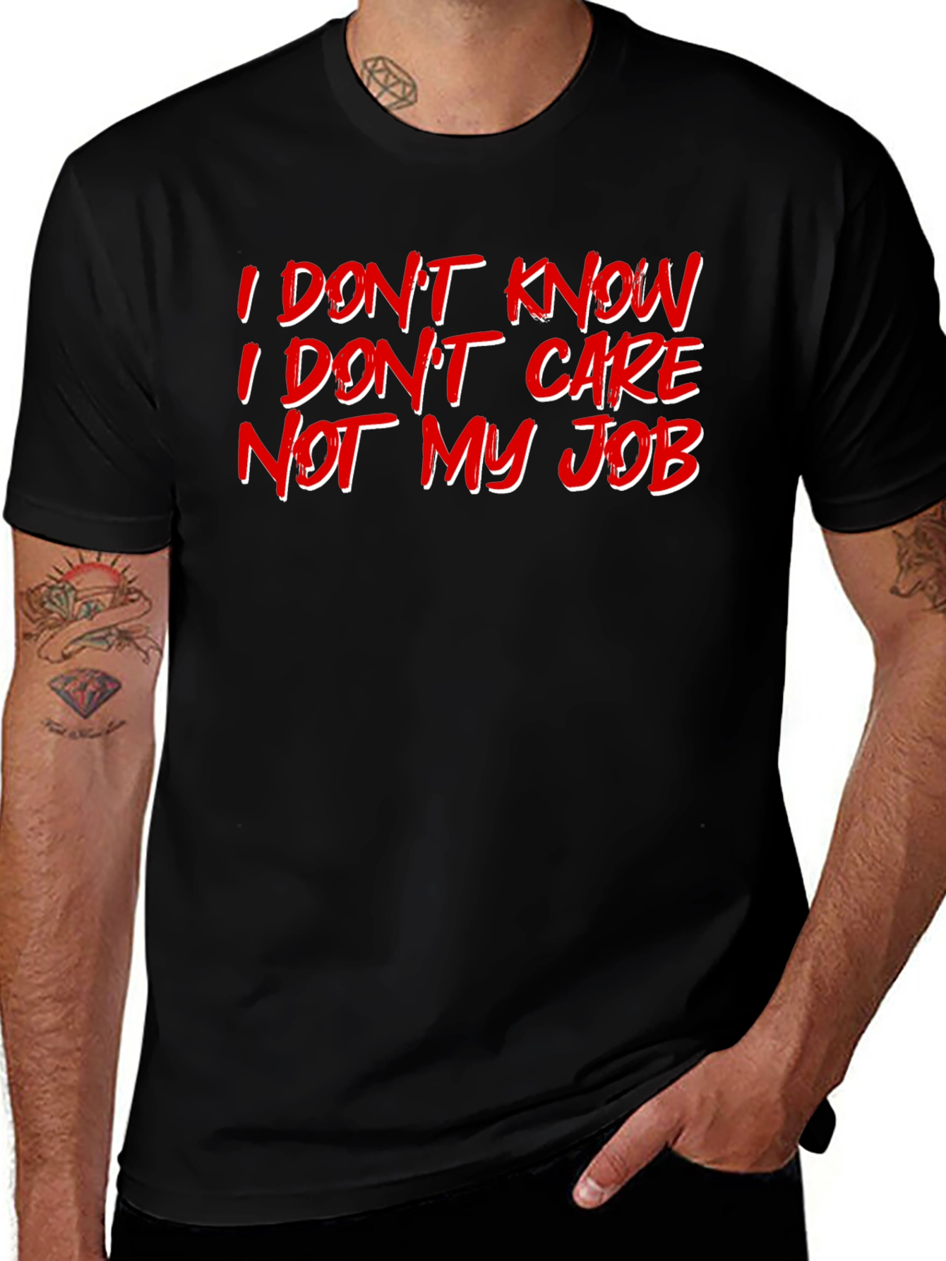 I Dont Know Care Not My Job Black T-Shirt
