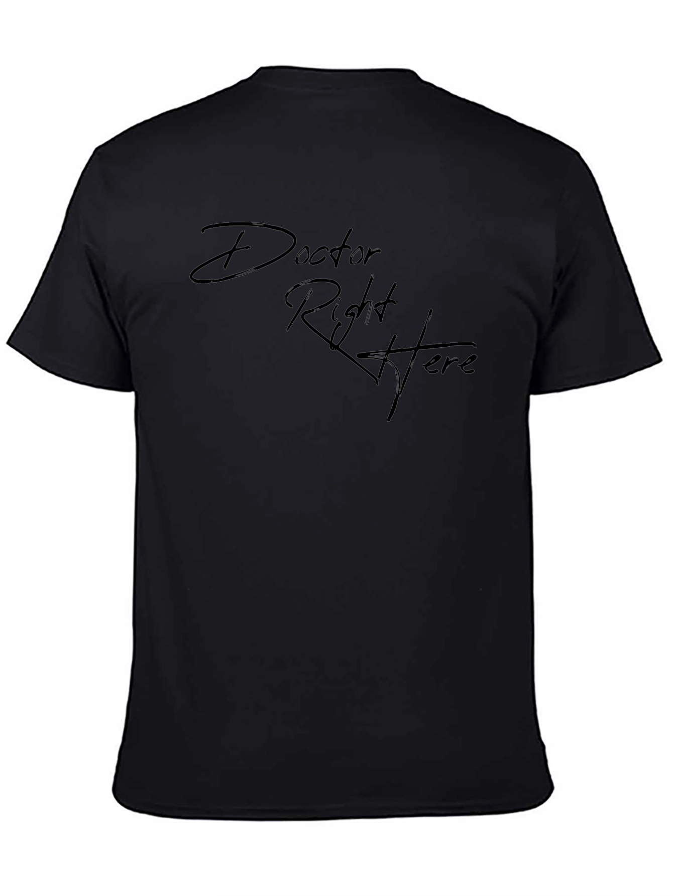Doctor Right Here Mens Black T-Shirt