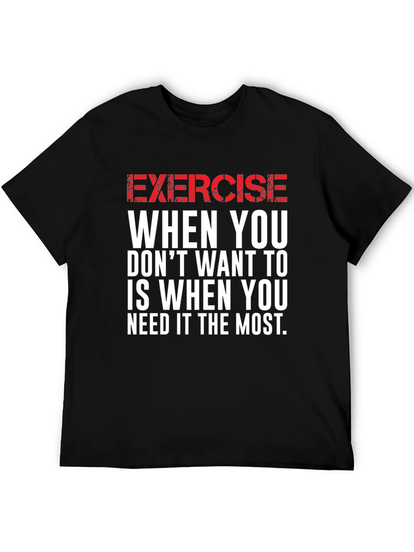 Motivational Exercise Graphic T-Shirt