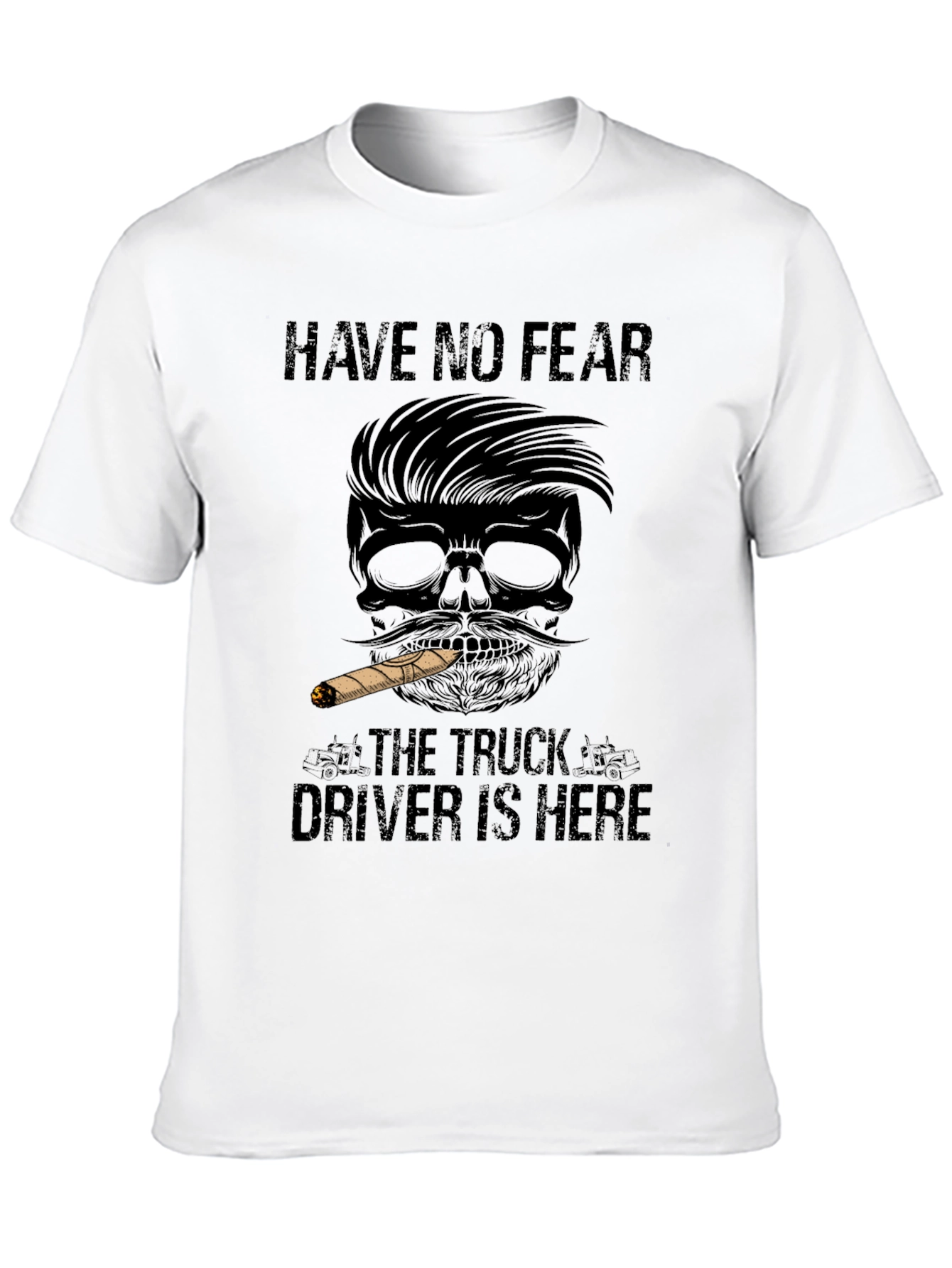 Have No Fear Truck Driver T-Shirt