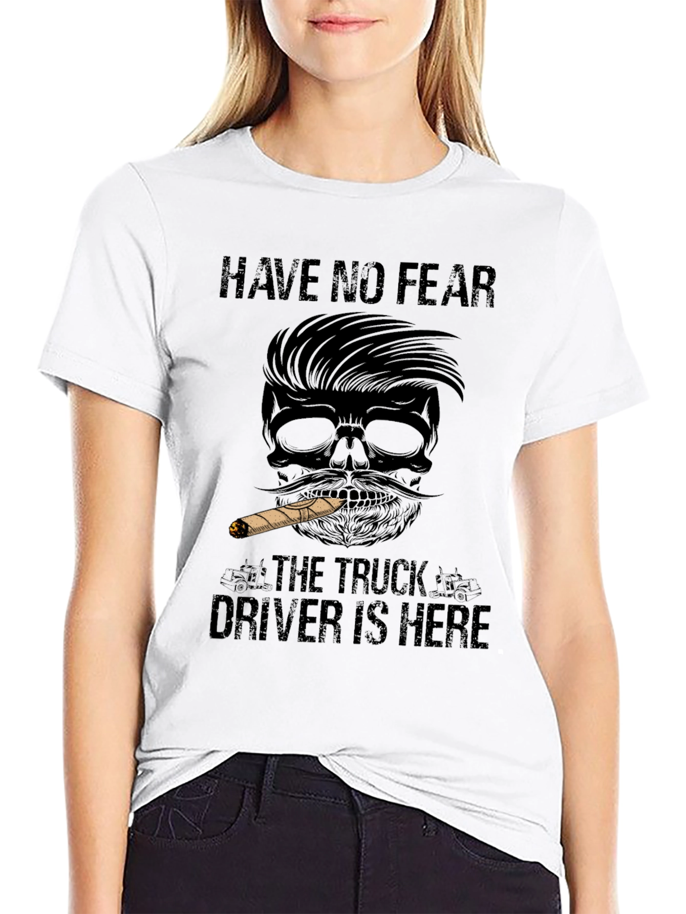 Have No Fear Truck Driver T-Shirt