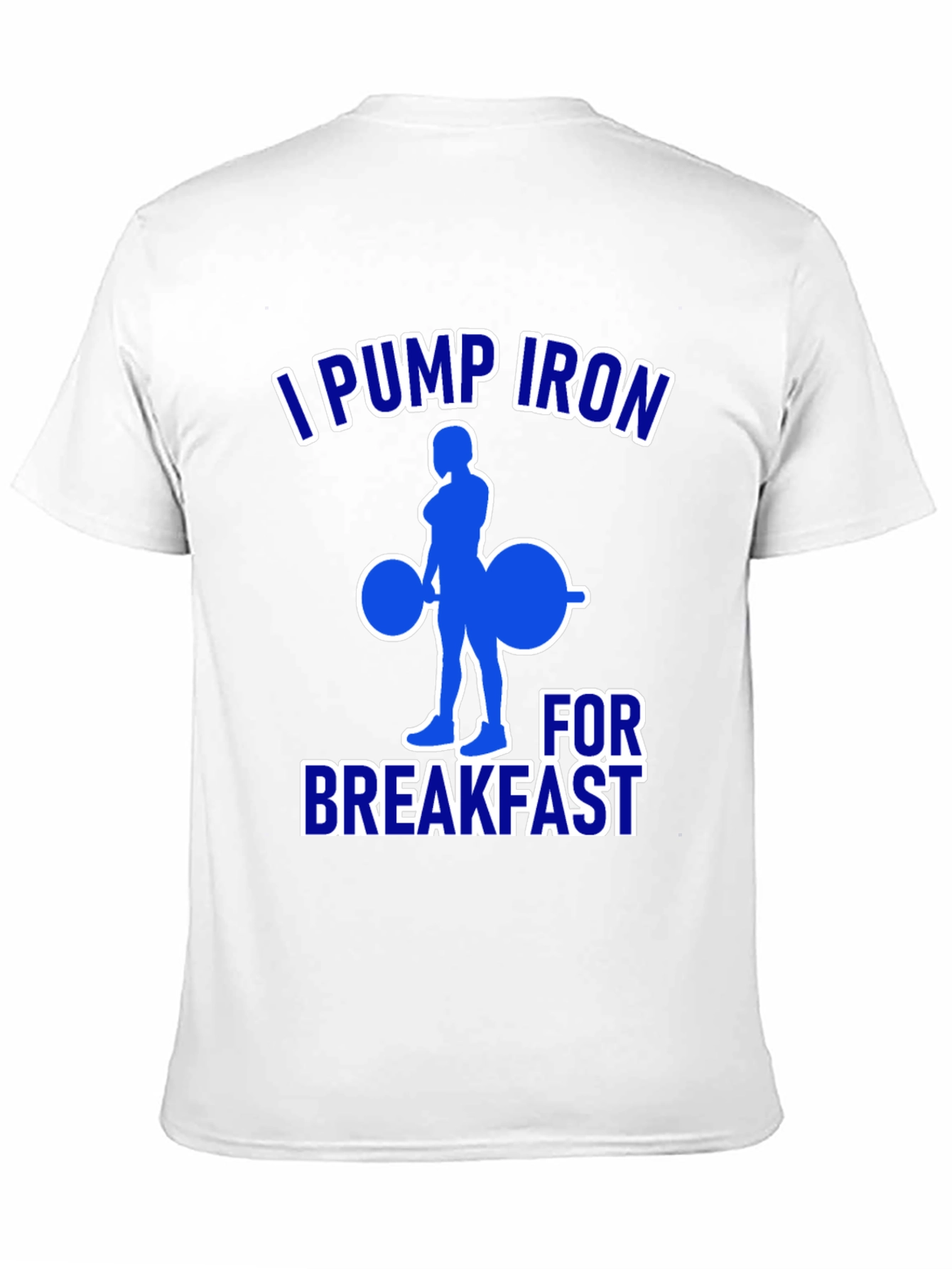I Pump Iron for Breakfast T-Shirt