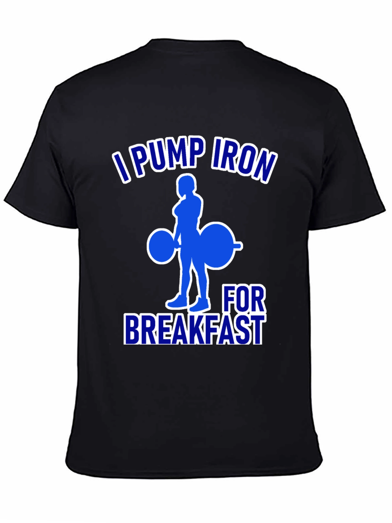 I Pump Iron for Breakfast T-Shirt