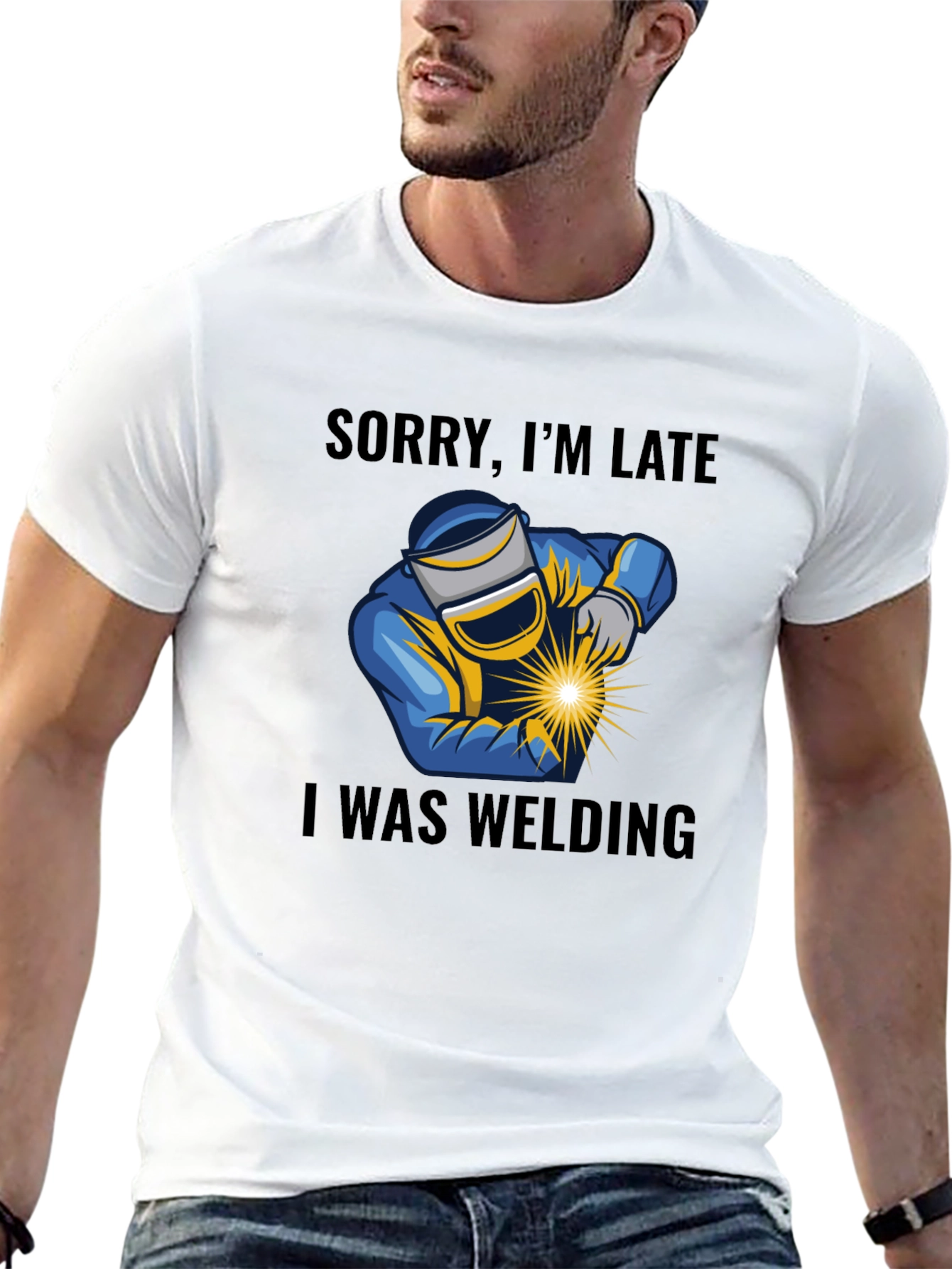 Welding T-Shirt - Sorry Im Late Welder Tee