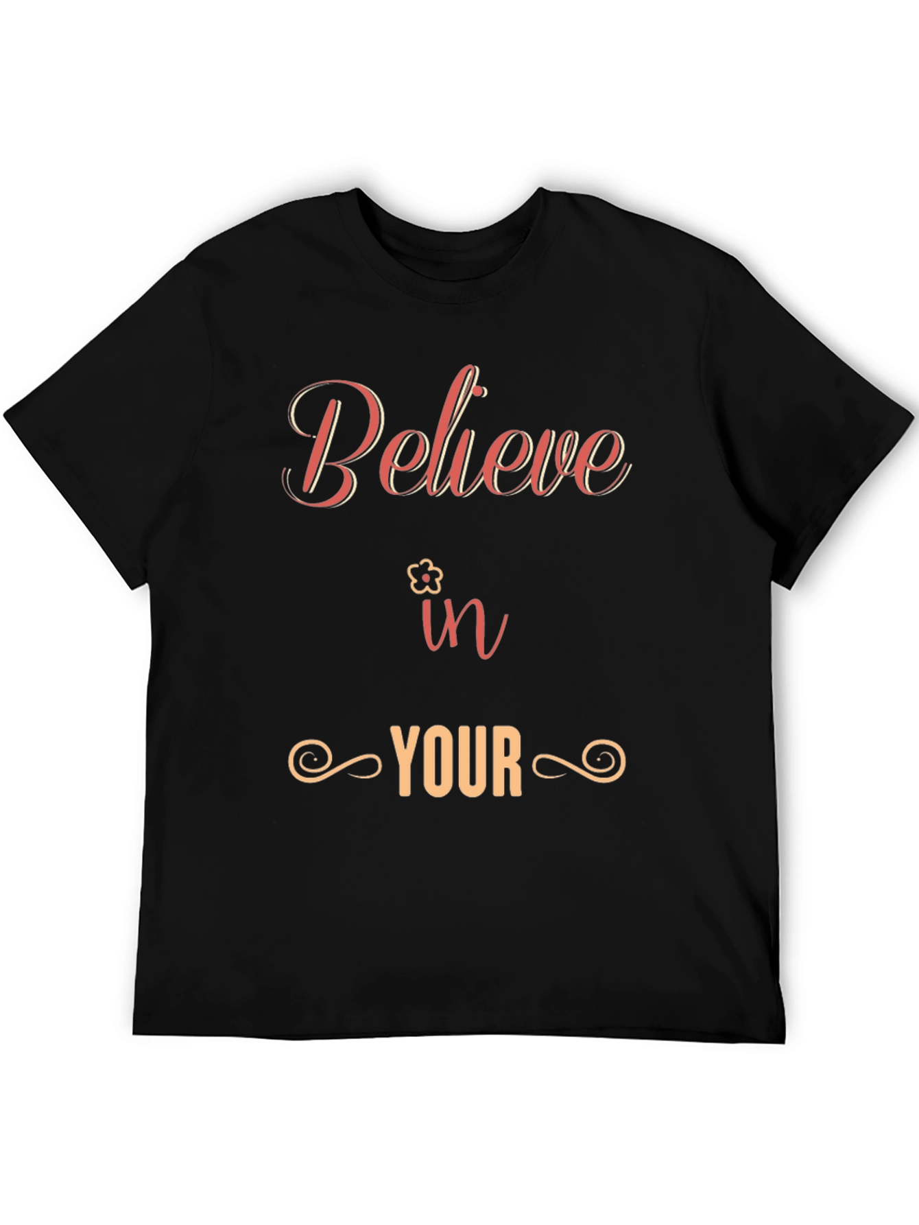 Believe in Yourself T-Shirt - Motivational Tee
