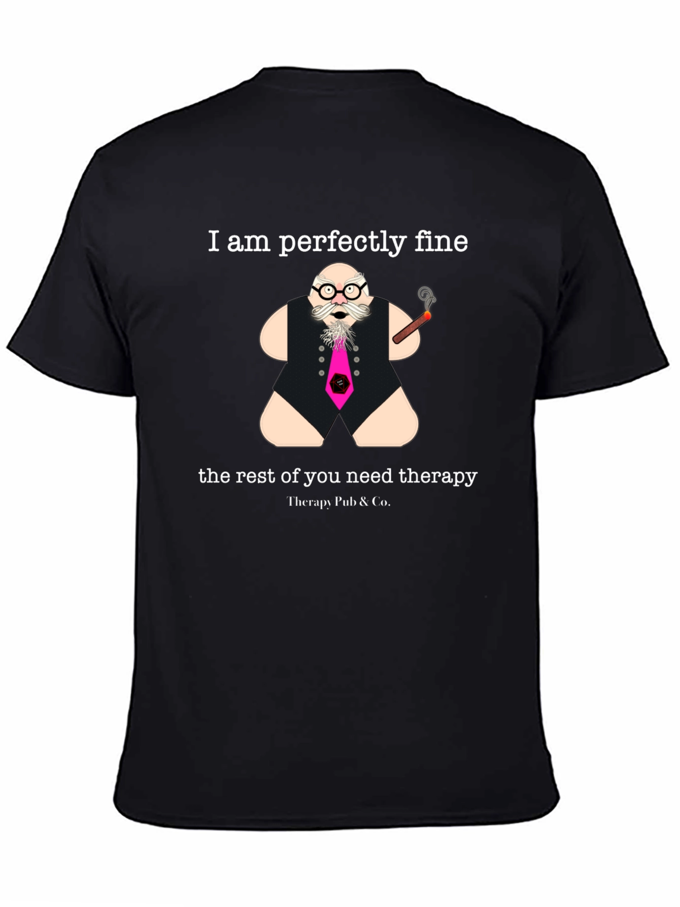 Perfectly Fine Therapy Humor Graphic Tee