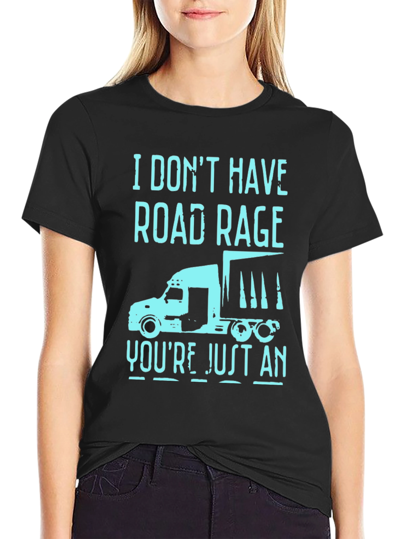 Trucker Humor T-Shirt - Road Rage Slogan