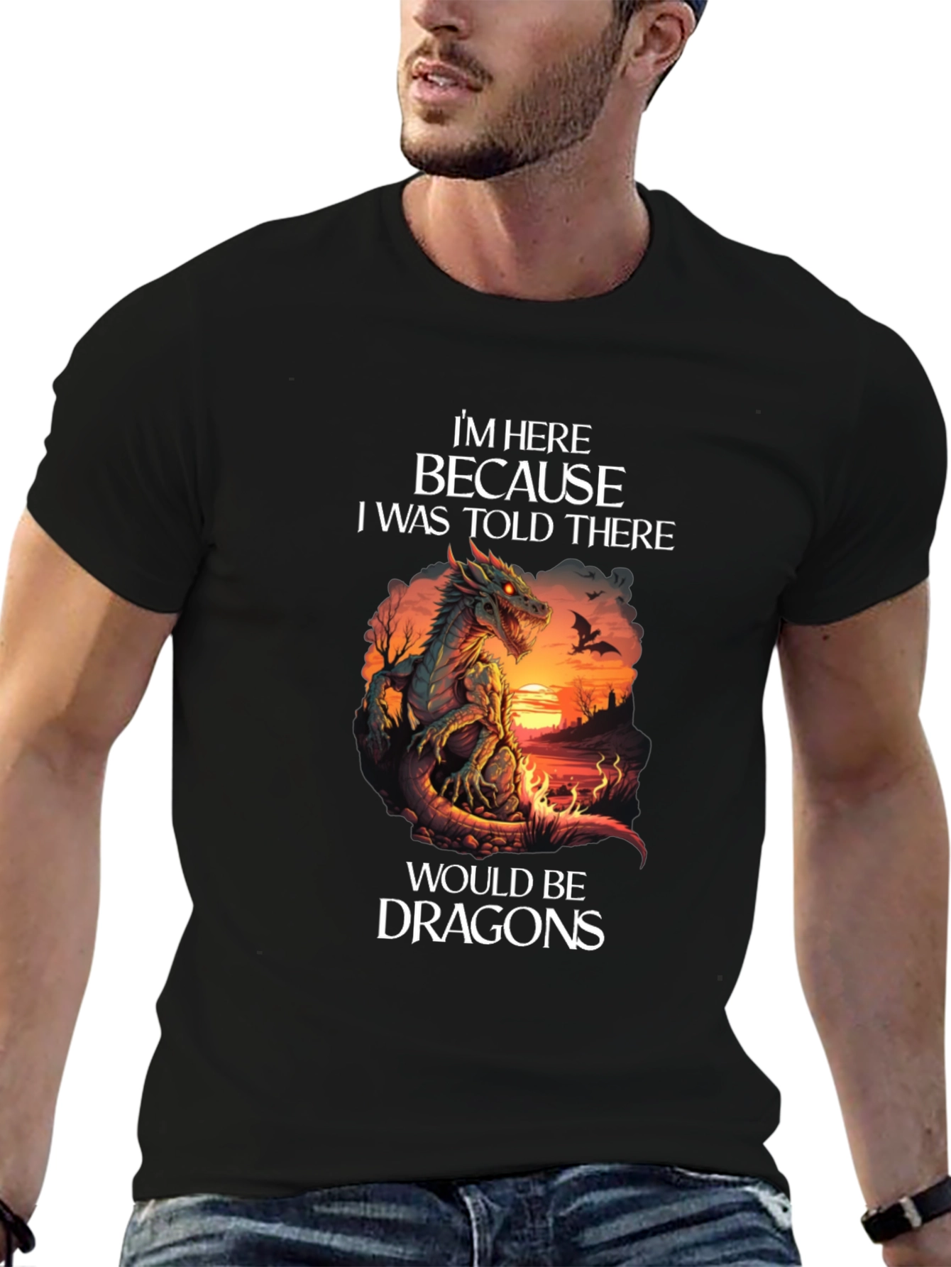Dragon Graphic T-Shirt - Im Here Because Dragons
