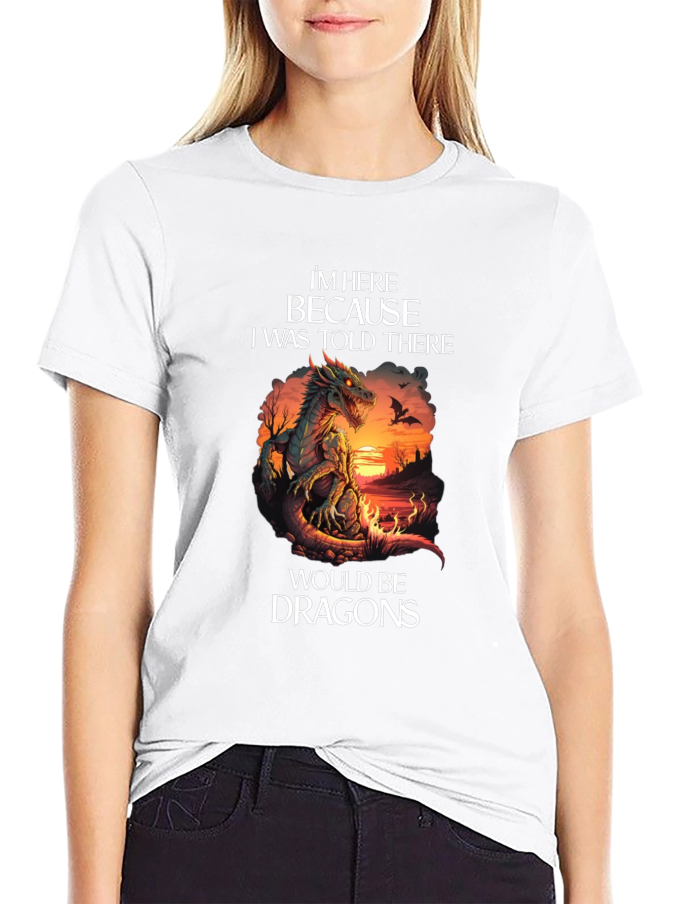 Dragon Graphic T-Shirt - Im Here Because Dragons