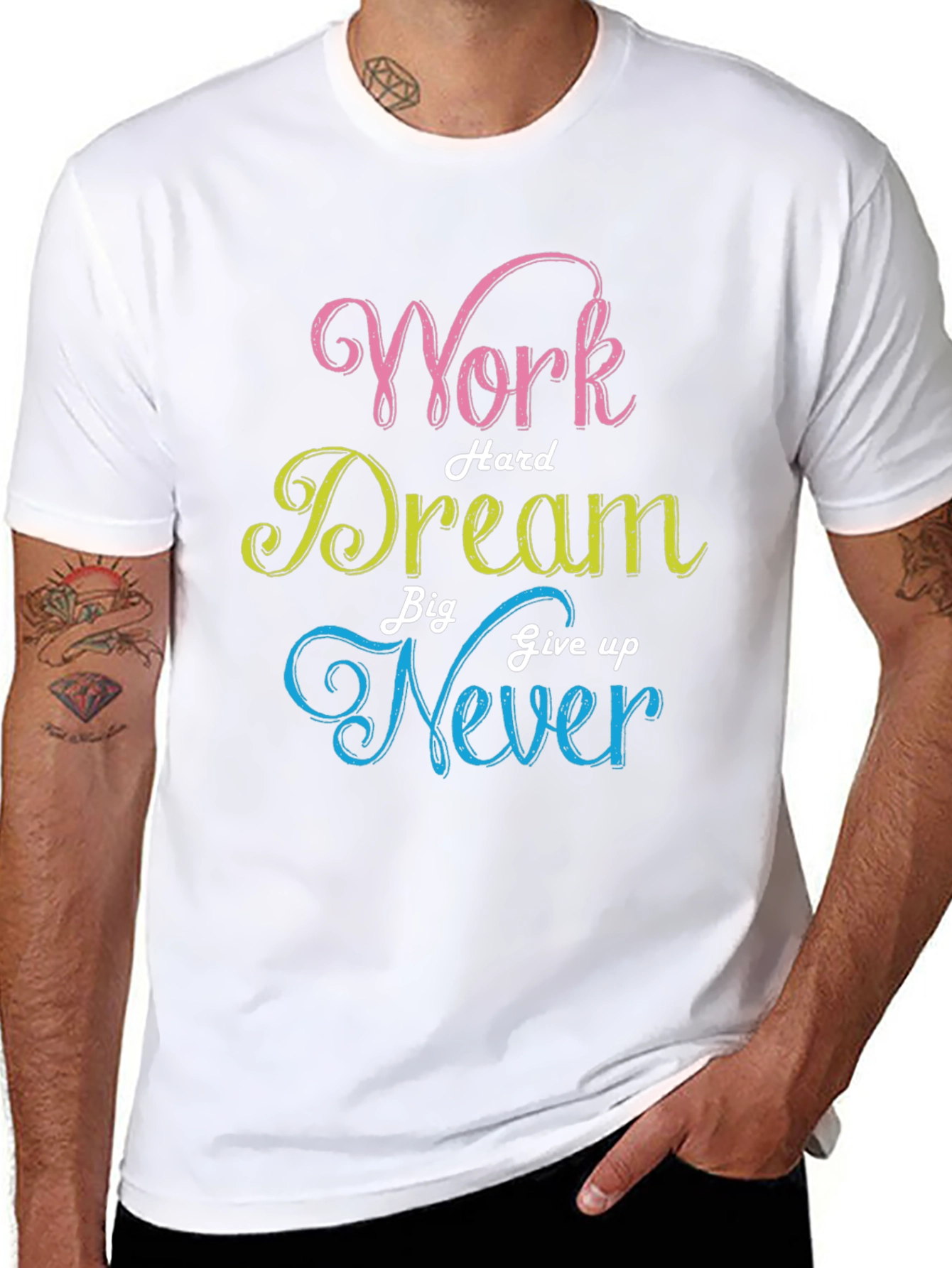 Work Hard Dream Big Never Give Up T-Shirt