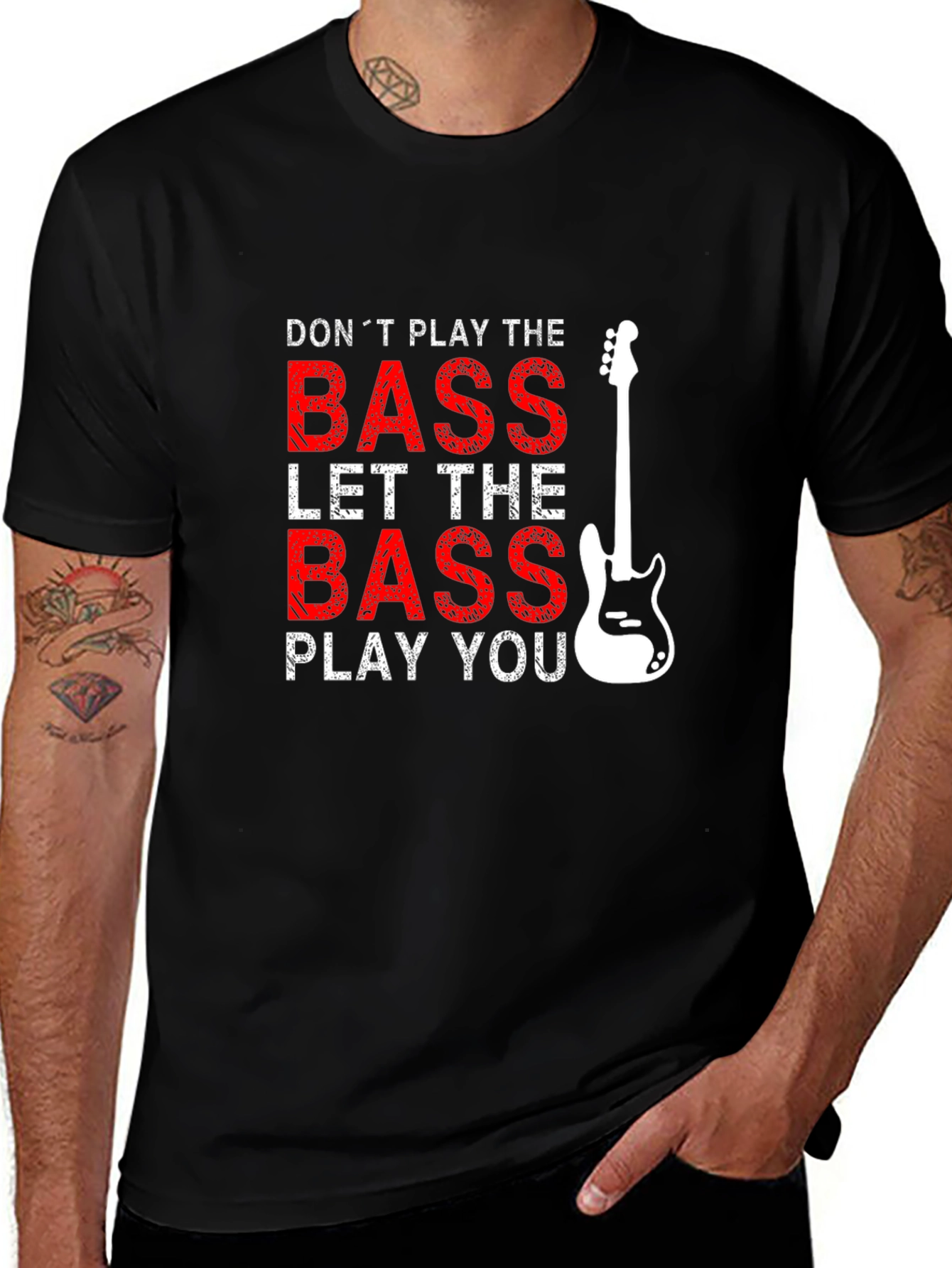 Bass Guitar T-Shirt: Dont Play the Bass
