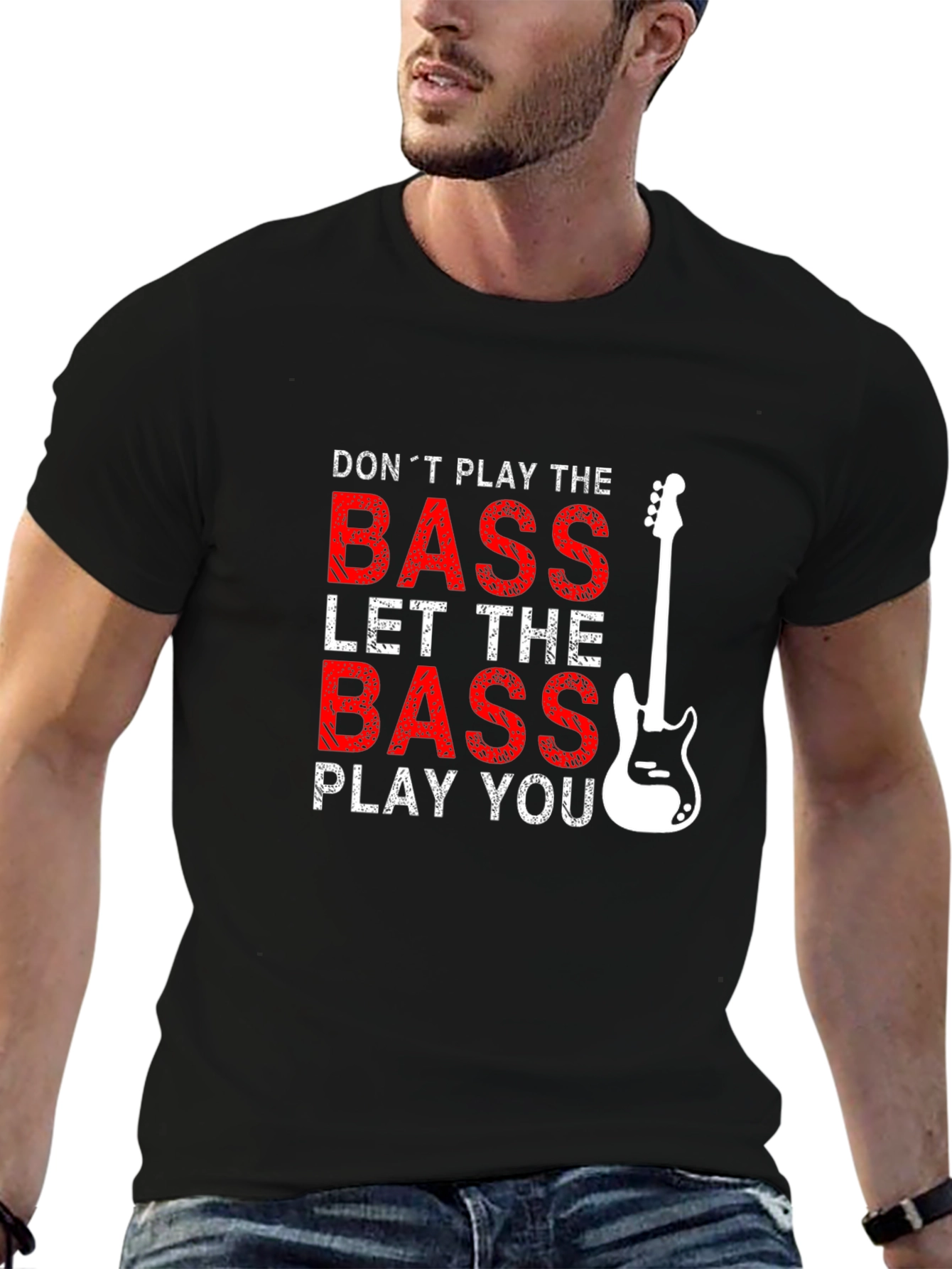 Bass Guitar T-Shirt: Dont Play the Bass
