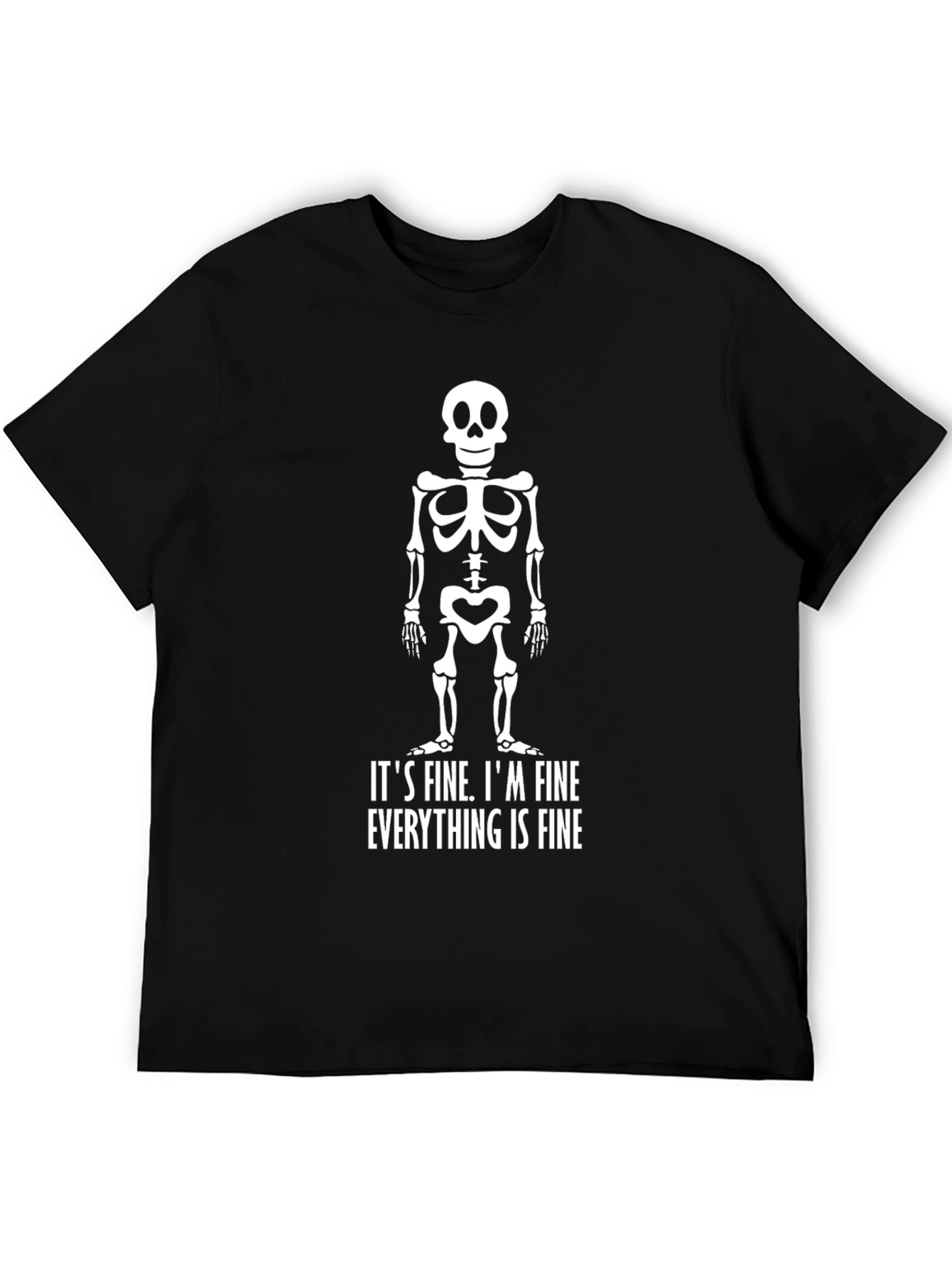 Humorous Skeleton Graphic T-Shirt - Im Fine